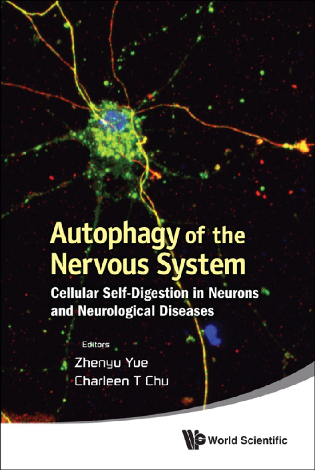 Autophagy of the Nervous System: Cellular Self-Digestion in Neurons and Neurological Diseases 