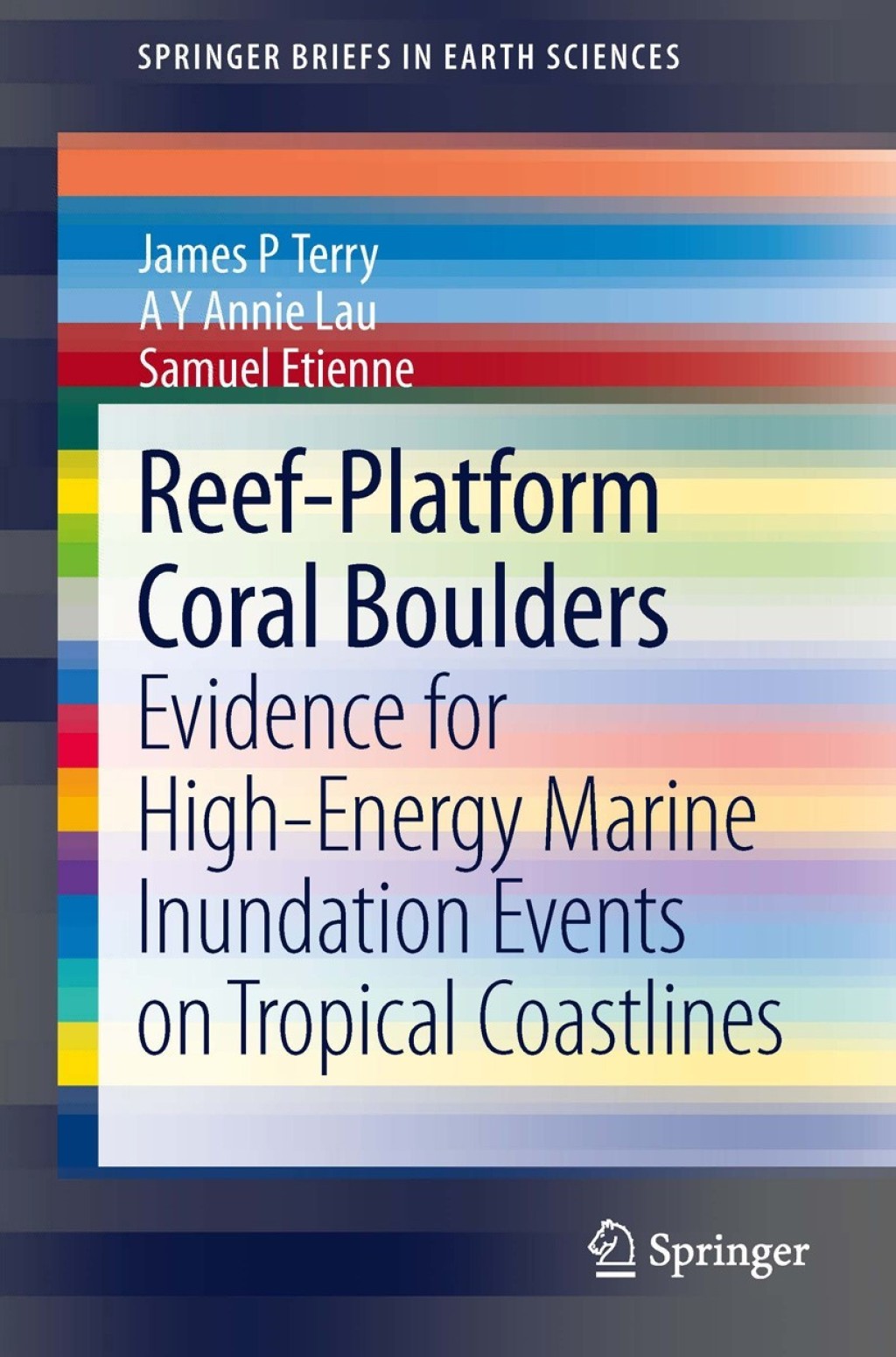 Reef-Platform Coral Boulders Evidence for High-Energy Marine Inundation Events on Tropical Coastlines 