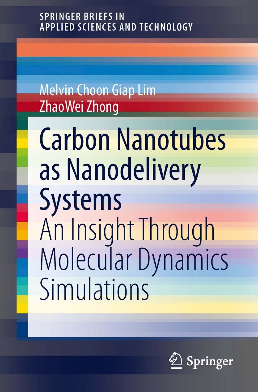 Carbon Nanotubes as Nanodelivery Systems An Insight Through Molecular Dynamics Simulations 