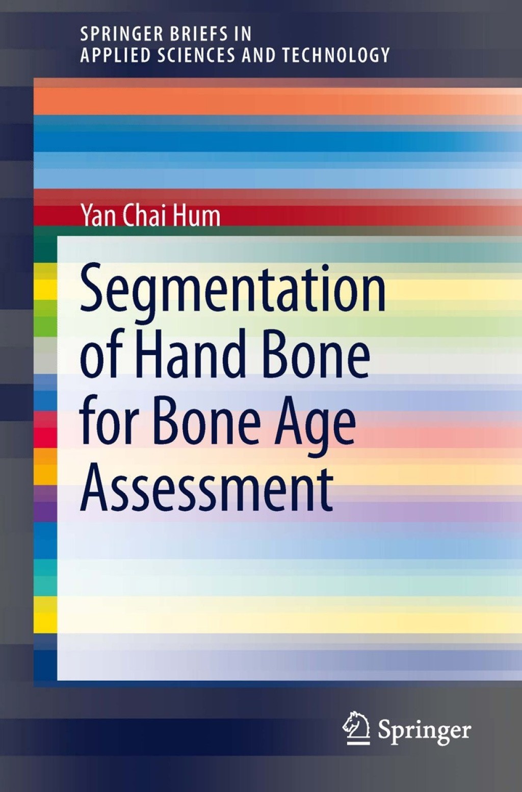 Segmentation of Hand Bone for Bone Age Assessment 