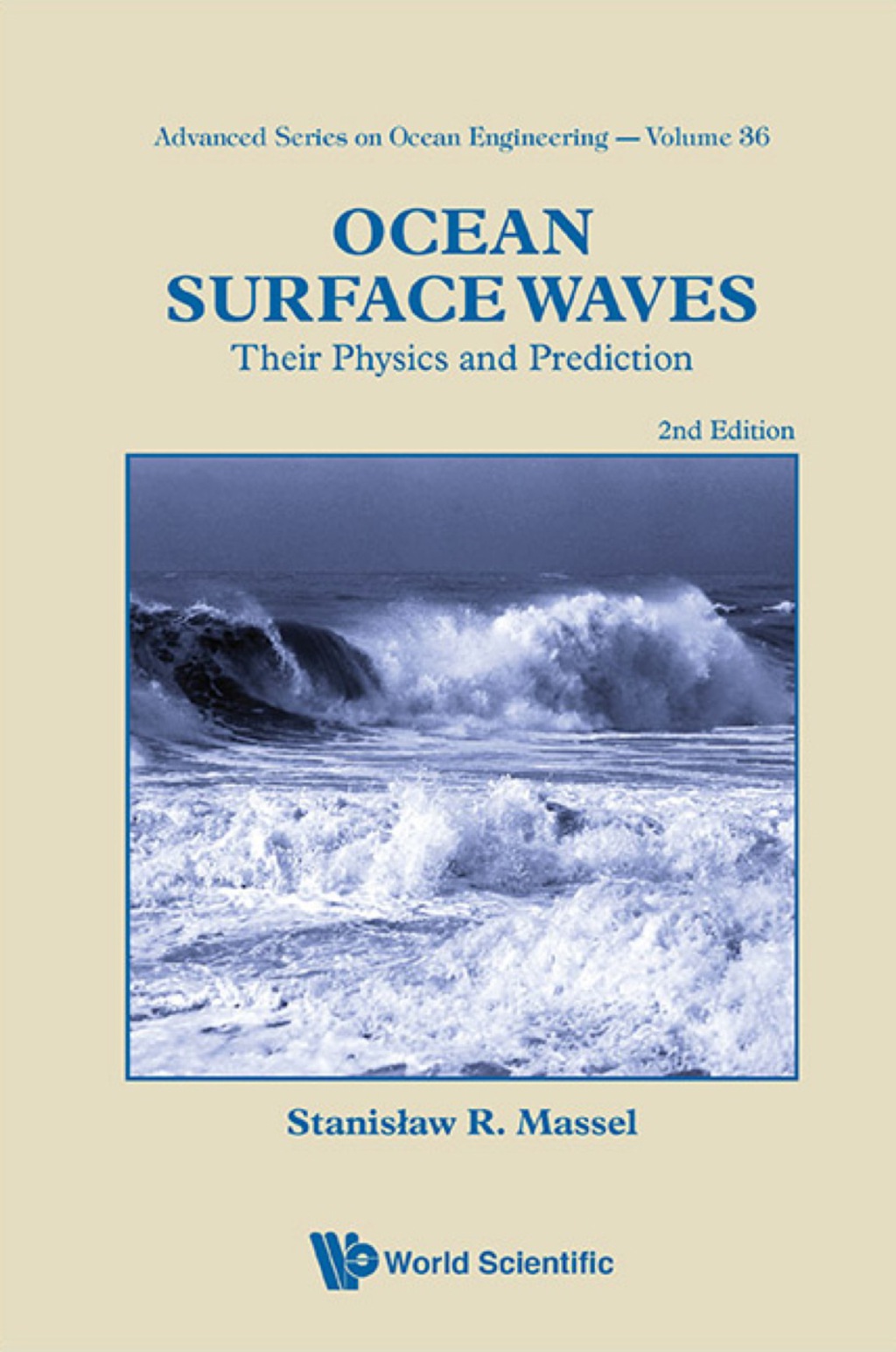 Ocean Surface Waves: Their Physics And Prediction (2nd Edition) 2nd Edition