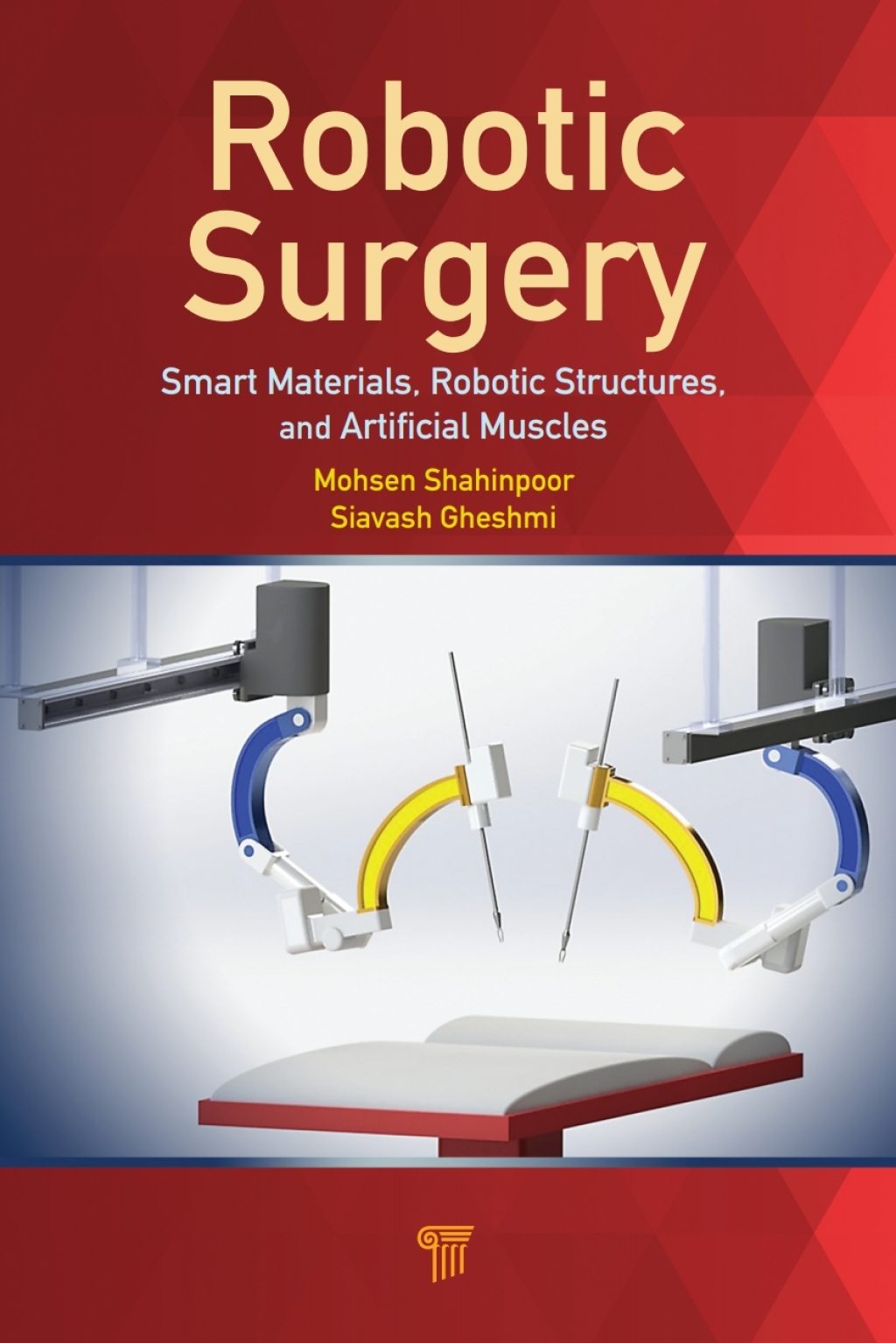 Robotic Surgery Smart Materials, Robotic Structures, and Artificial Muscles 1st Edition