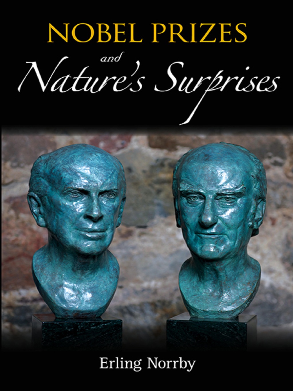 Nobel Prizes and Nature's Surprises 