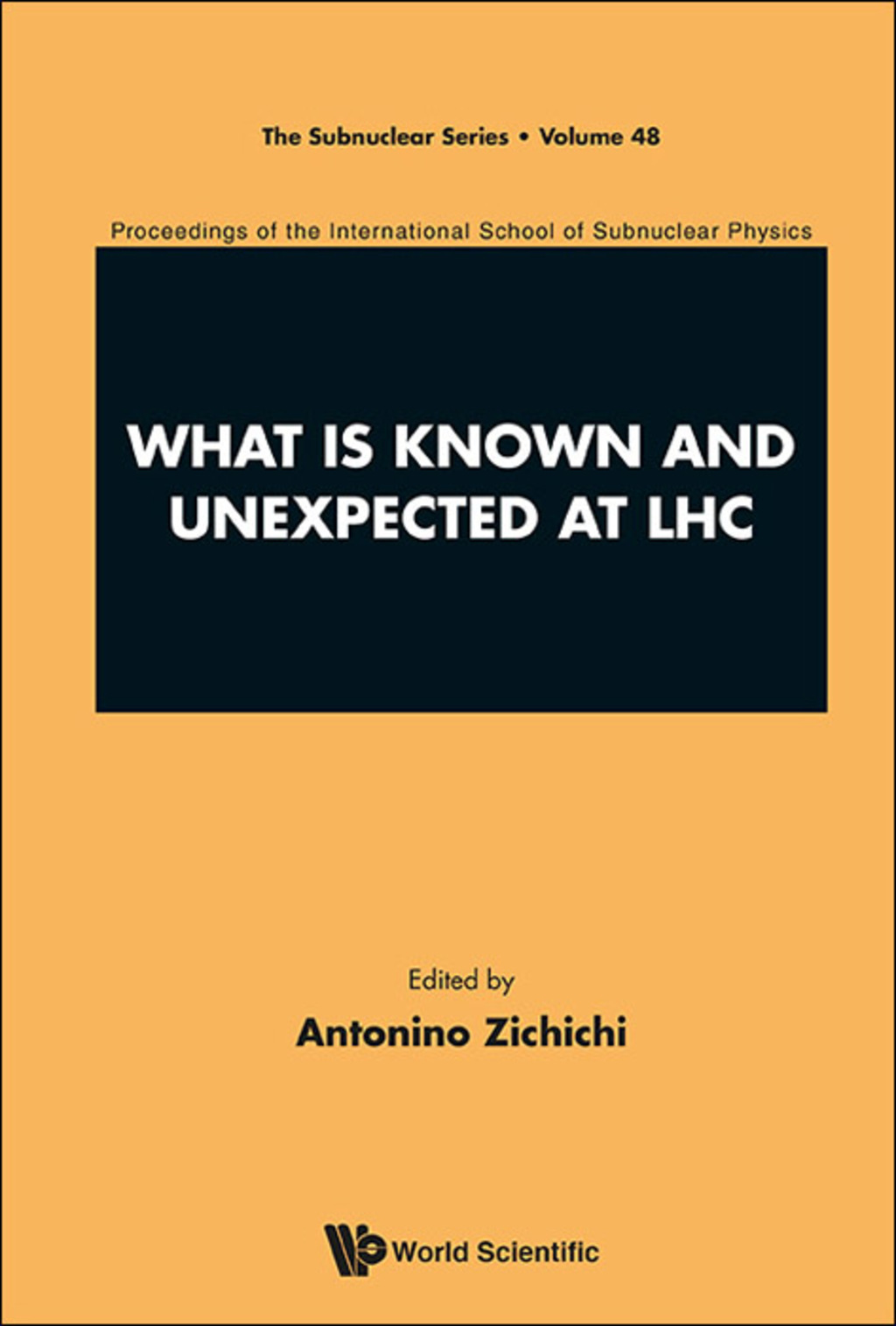 What is Known and Unexpected at LHC 