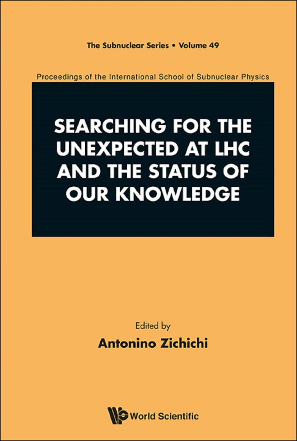 Searching for the Unexpected at LHC and the Status of Our Knowledge 
