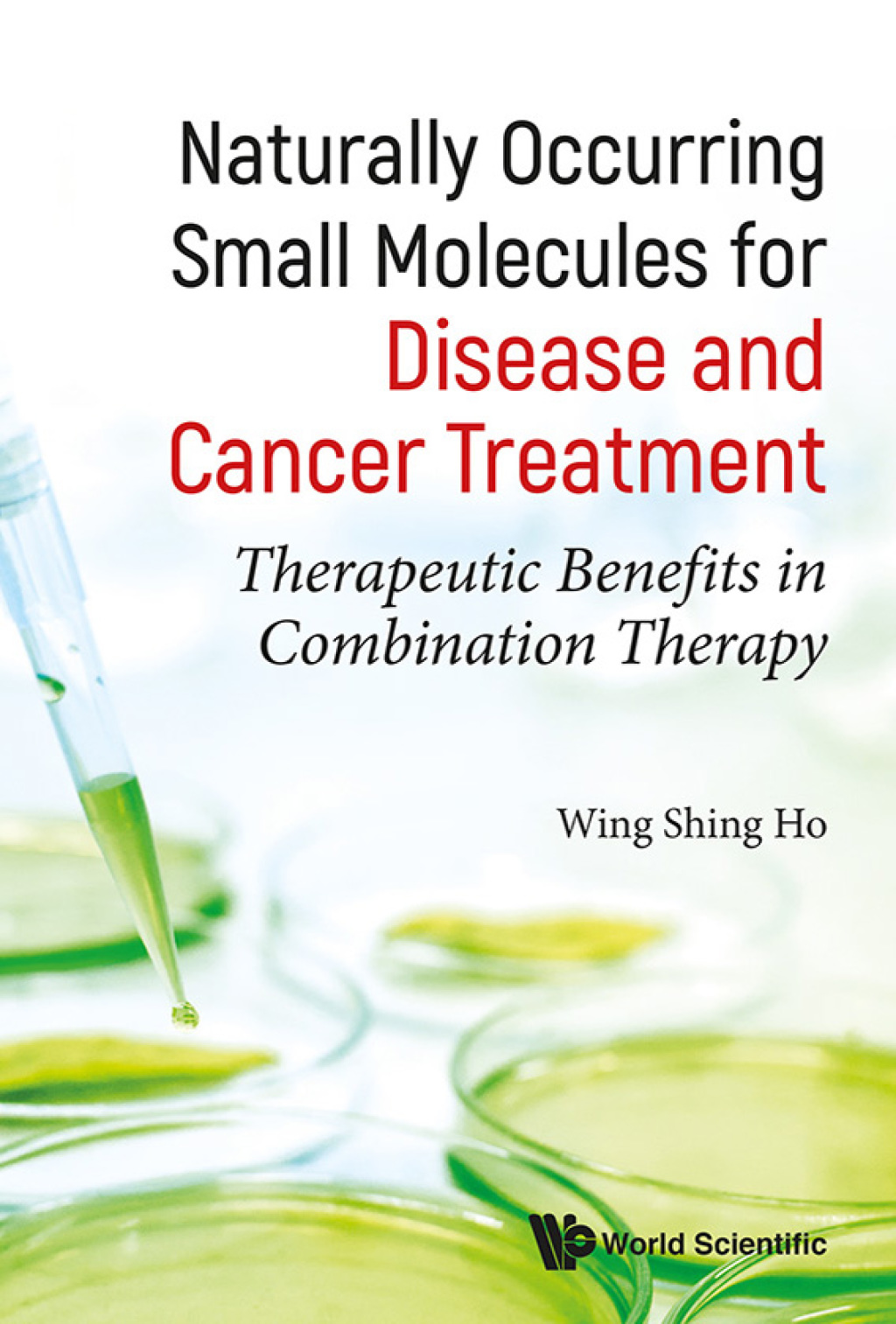 Naturally Occurring Small Molecules for Disease and Cancer Treatment: Therapeutic Benefits in Combination Therapy 