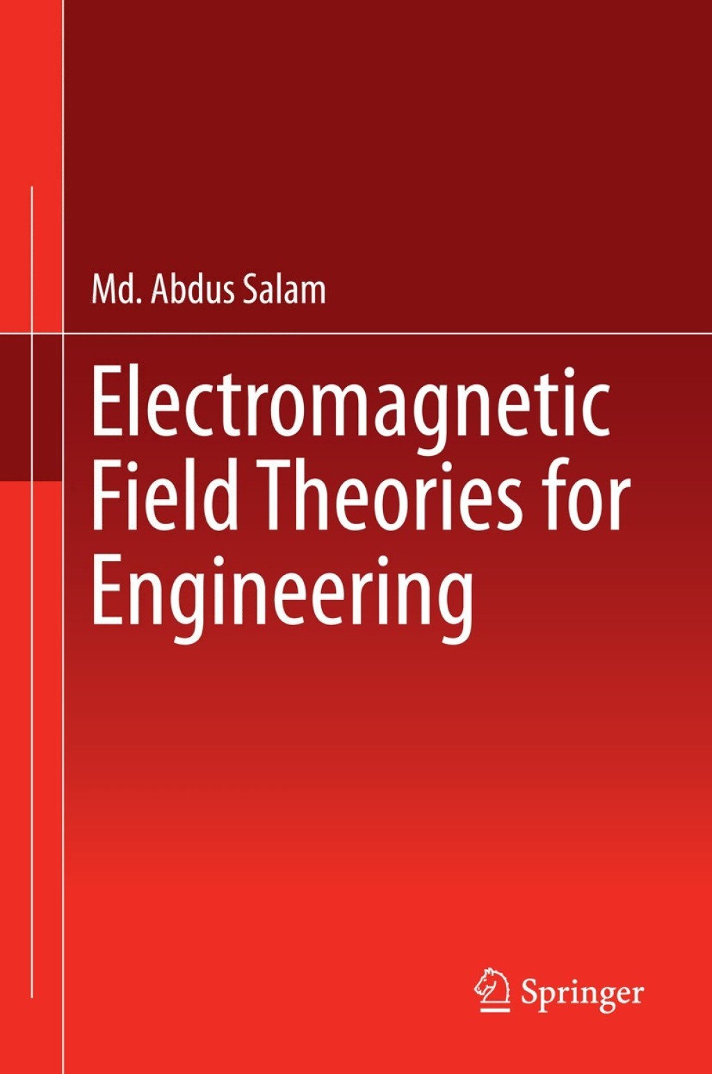 Electromagnetic Field Theories for Engineering 