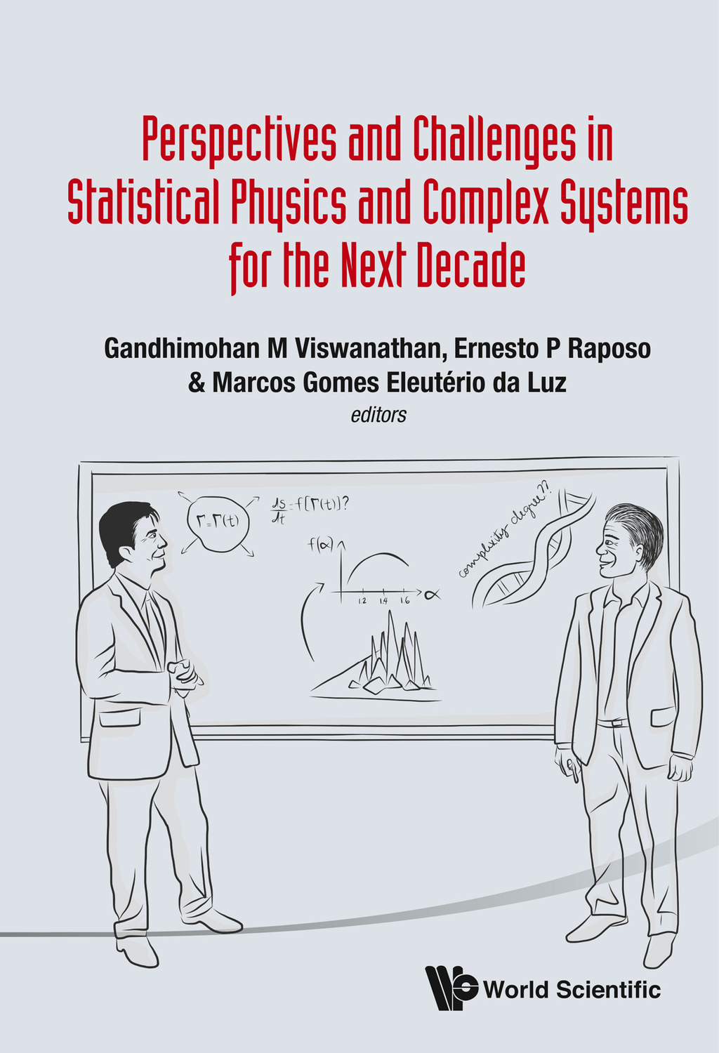 Perspectives and Challenges in Statistical Physics and Complex Systems for the Next Decade 