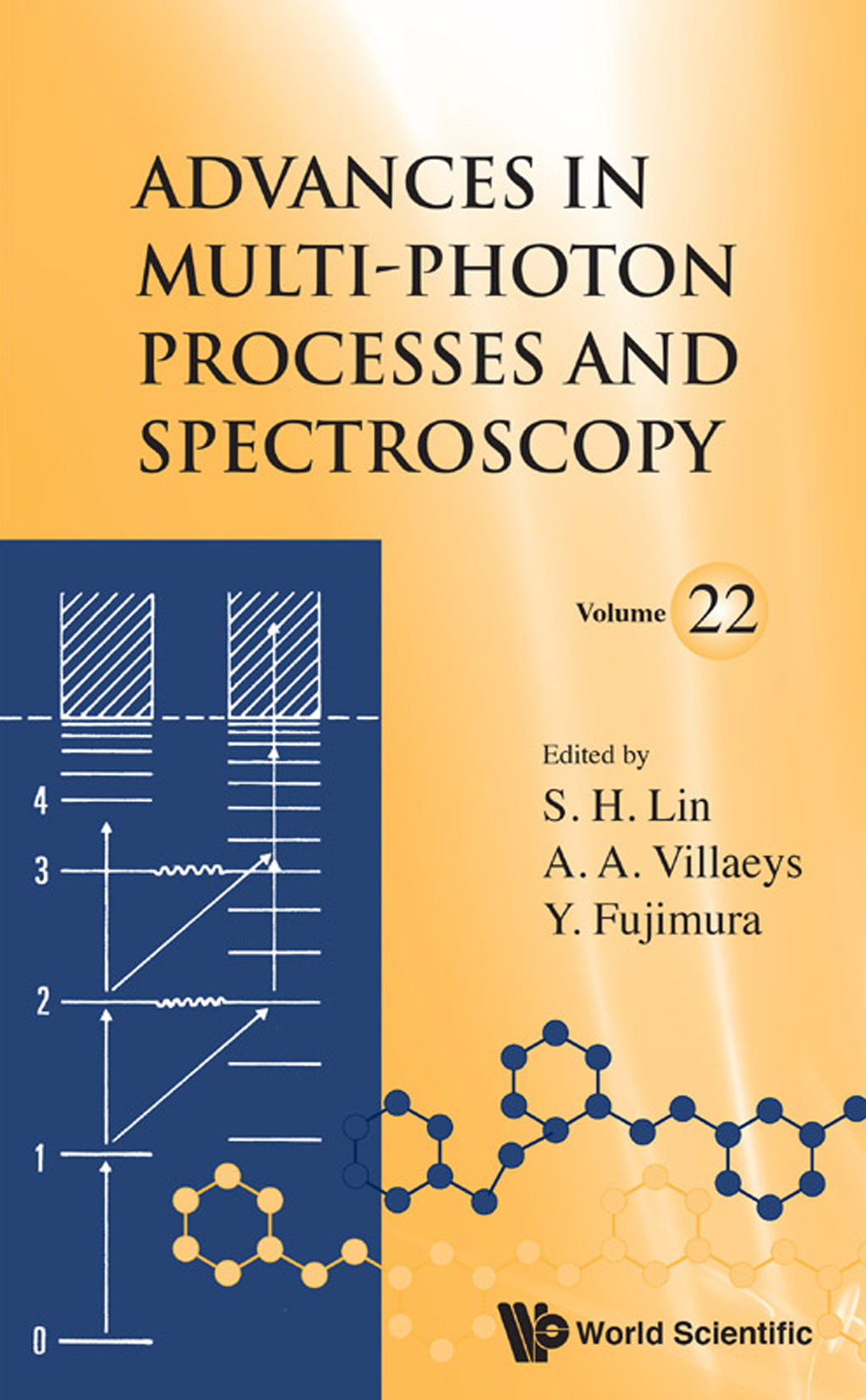Advances in Multi-Photon Processes and Spectroscopy: (Volume 22) 