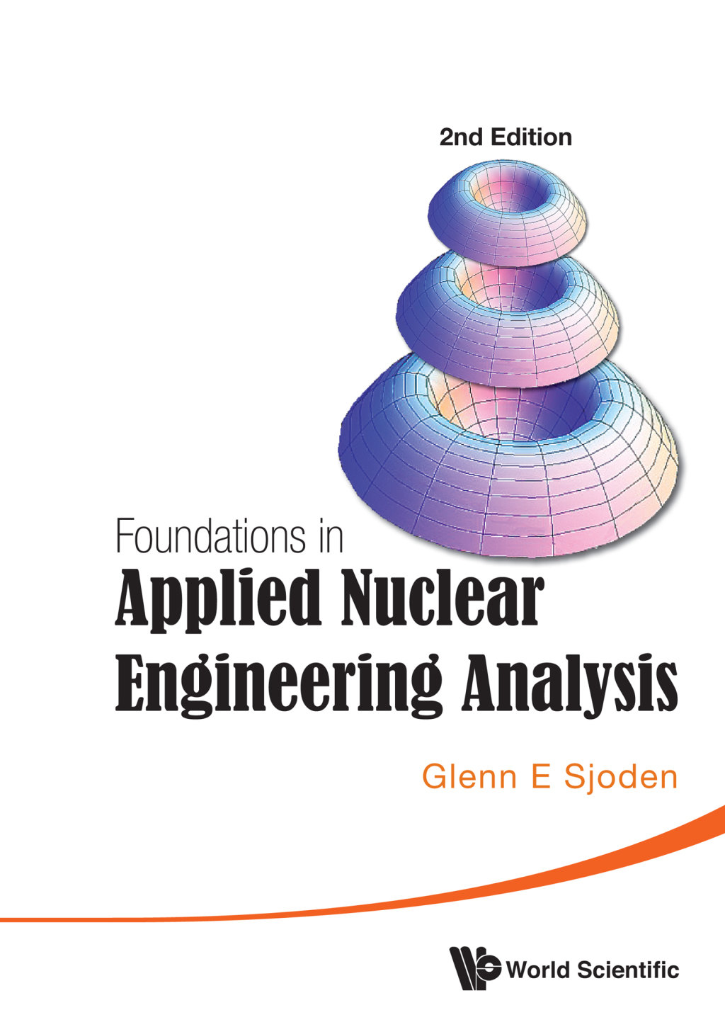 Foundations in Applied Nuclear Engineering Analysis 2nd Edition