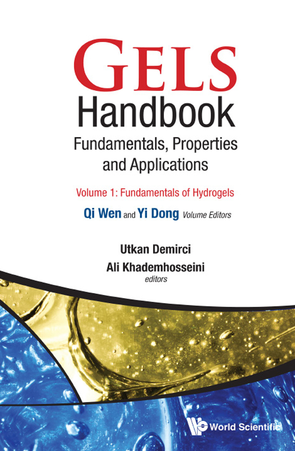 Gels Handbook: Fundamentals, Properties and Applications (In 3 Volumes) 