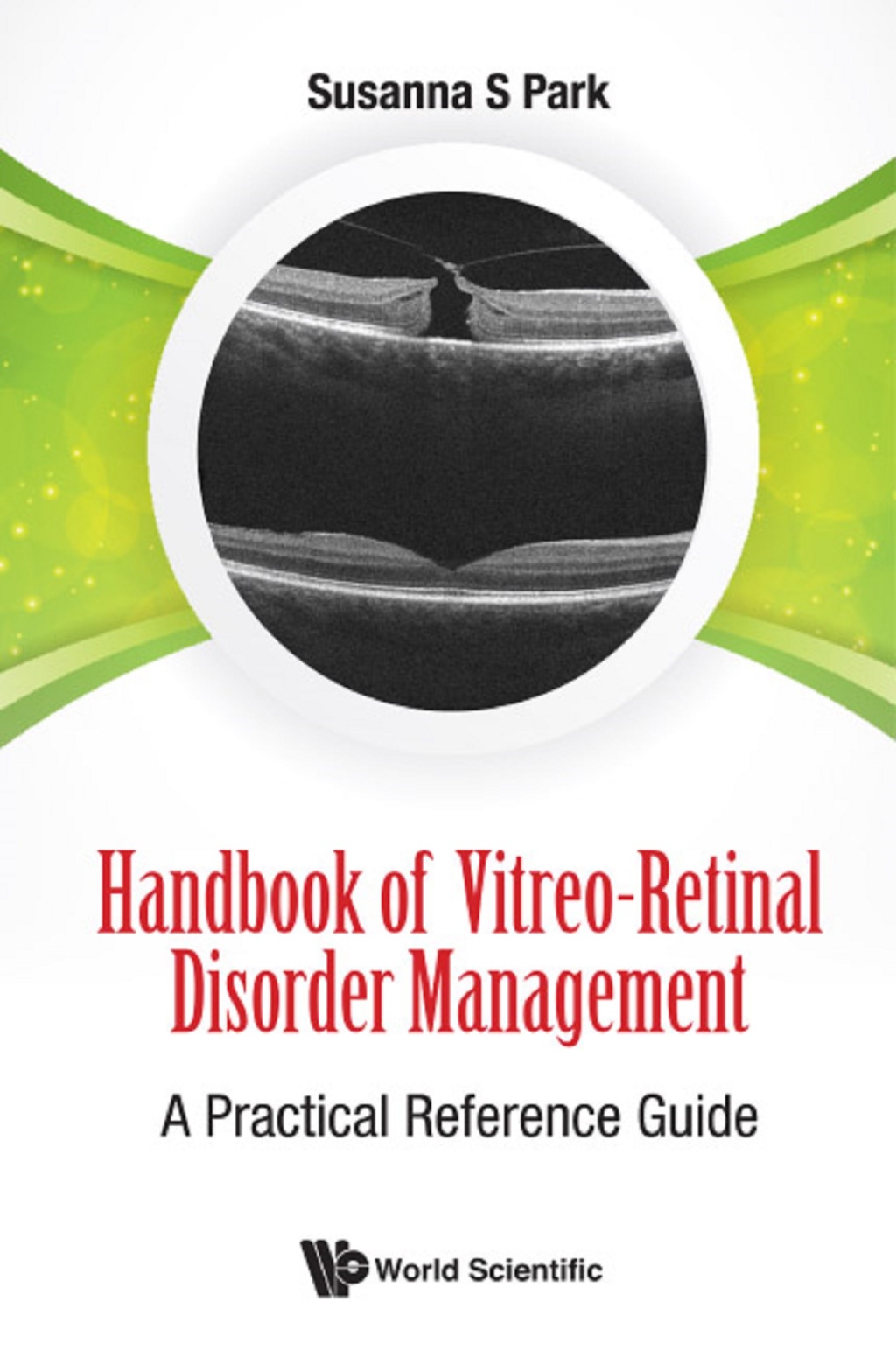 Handbook of Vitreo-Retinal Disorder Management: A Practical Reference Guide 