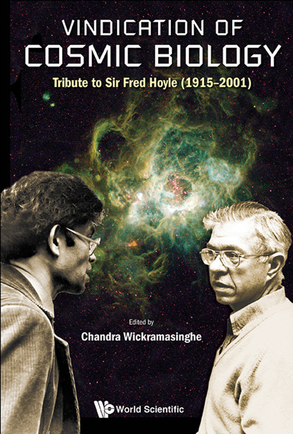 Vindication of Cosmic Biology: Tribute to Sir Fred Hoyle (1915Ã¢â‚¬â€œ2001) 