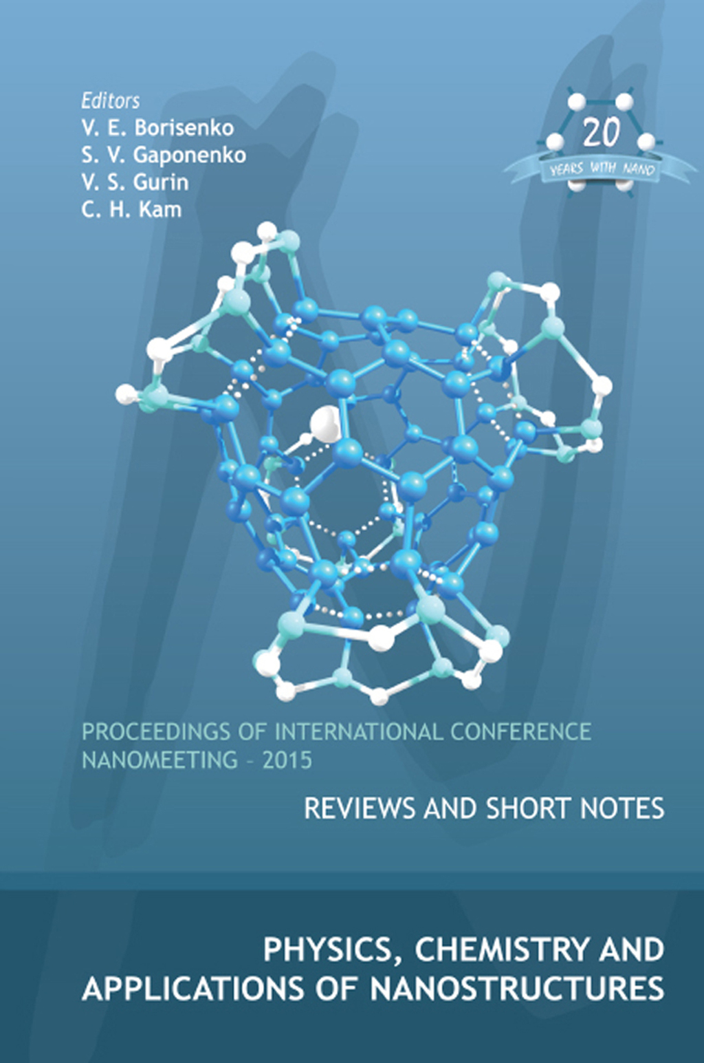Physics, Chemistry and Applications of Nanostructures: Proceedings of International Conference Nanomeeting Ã¢â‚¬â€œ 2015 
