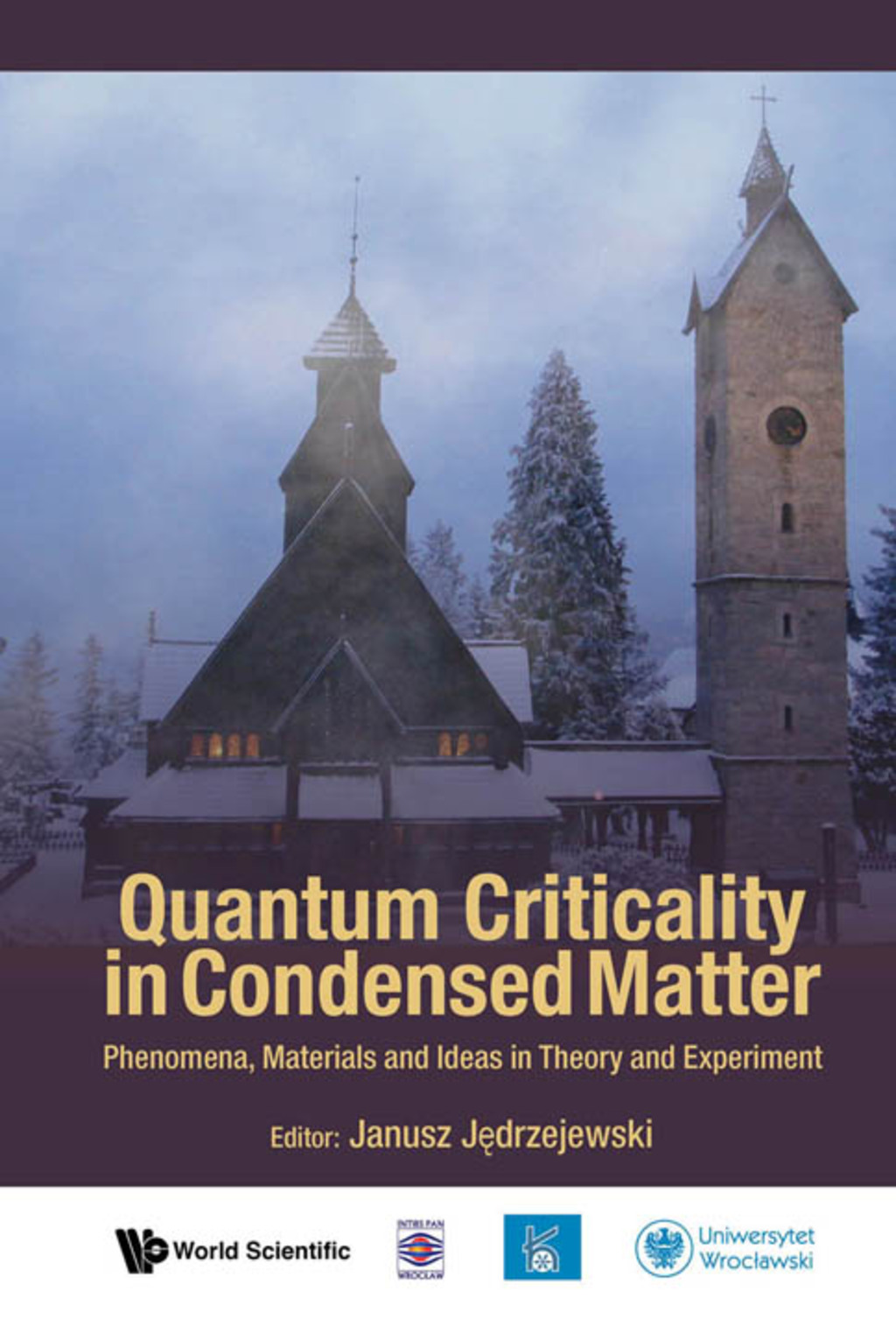 Quantum Criticality in Condensed Matter: Phenomena, Materials and Ideas in Theory and Experiment 