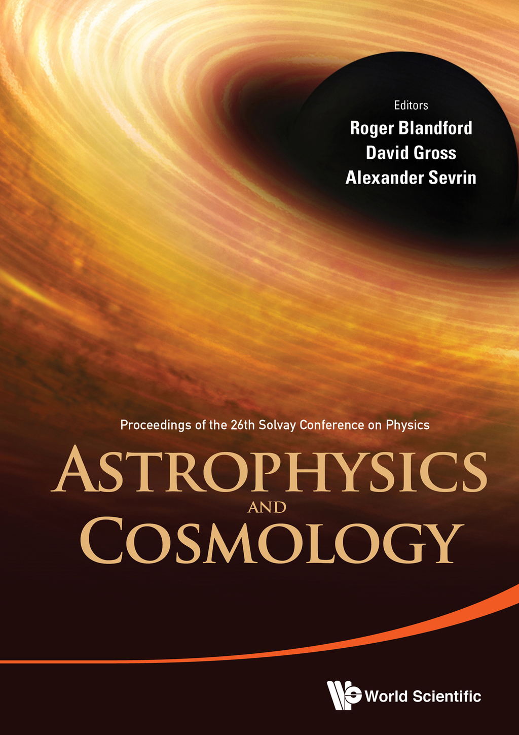Astrophysics and Cosmology: Proceedings of the 26th Solvay Conference on Physics 