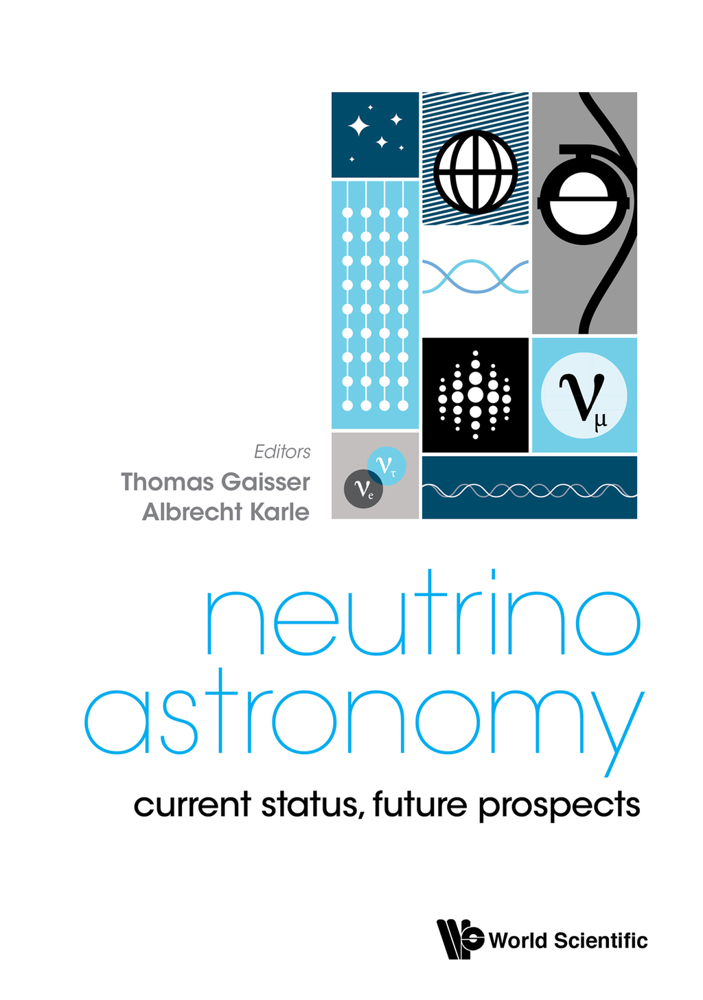 Neutrino Astronomy: Current Status, Future Prospects 