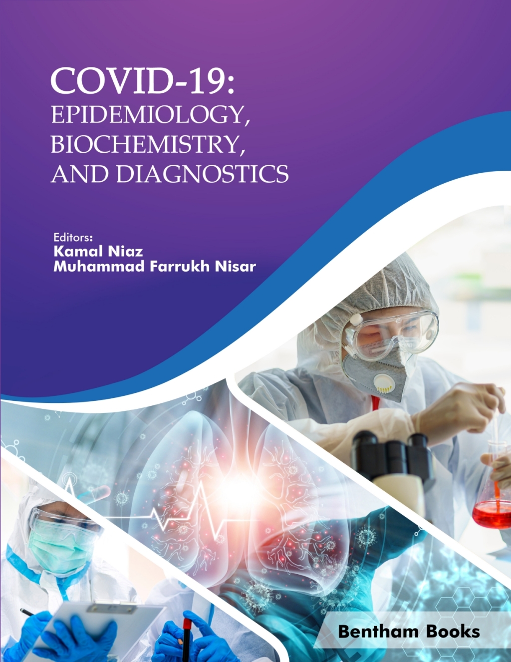 COVID-19: Epidemiology, Biochemistry, and Diagnostics 1st Edition