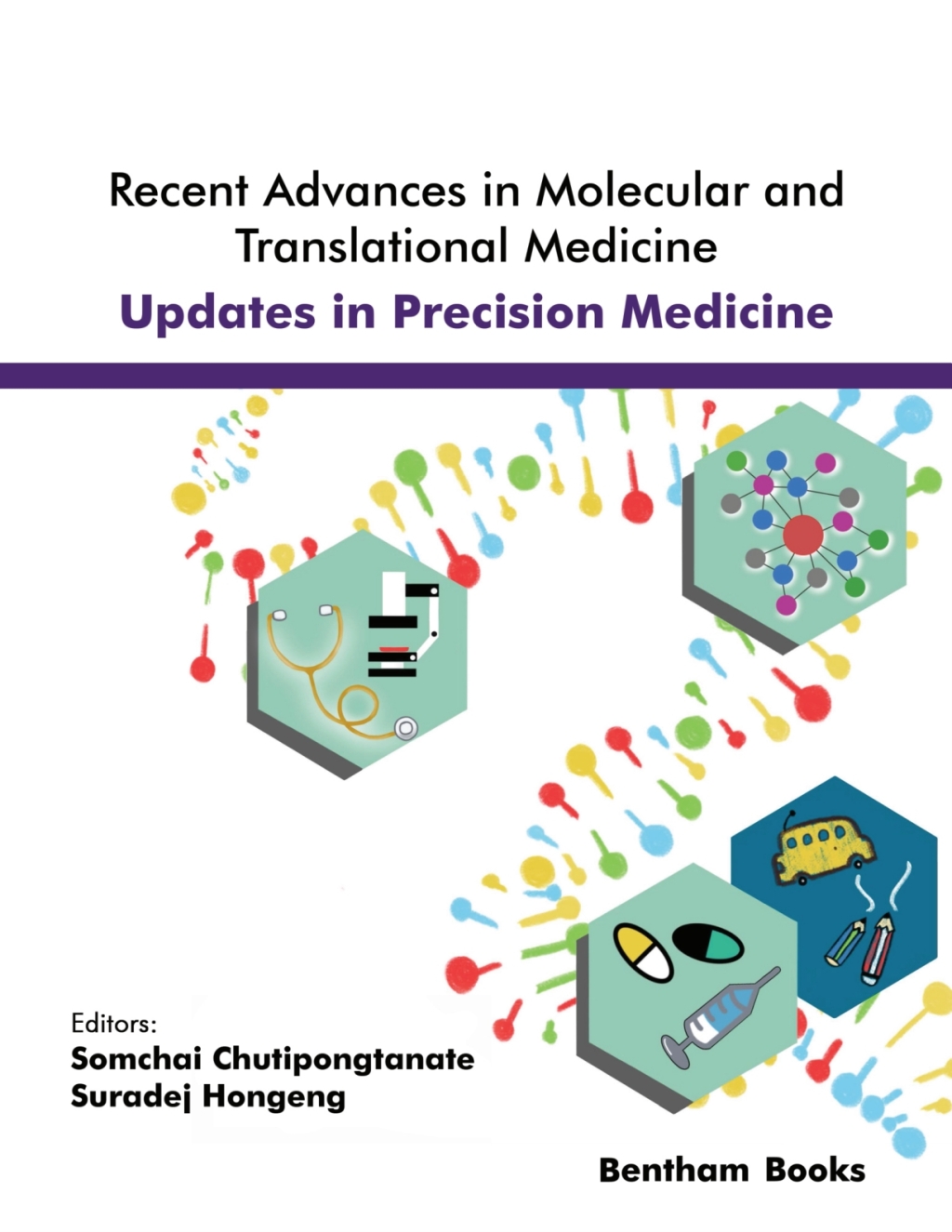 Recent Advances in Molecular and Translational Medicine: <br/>Updates in Precision Medicine 1st Edition
