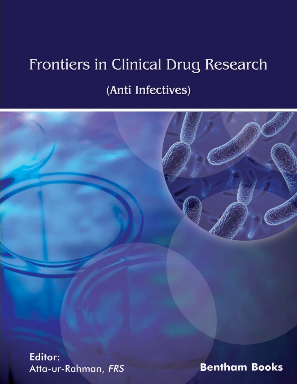 Frontiers in Clinical Drug Research - Anti Infectives: Volume 8 1st Edition