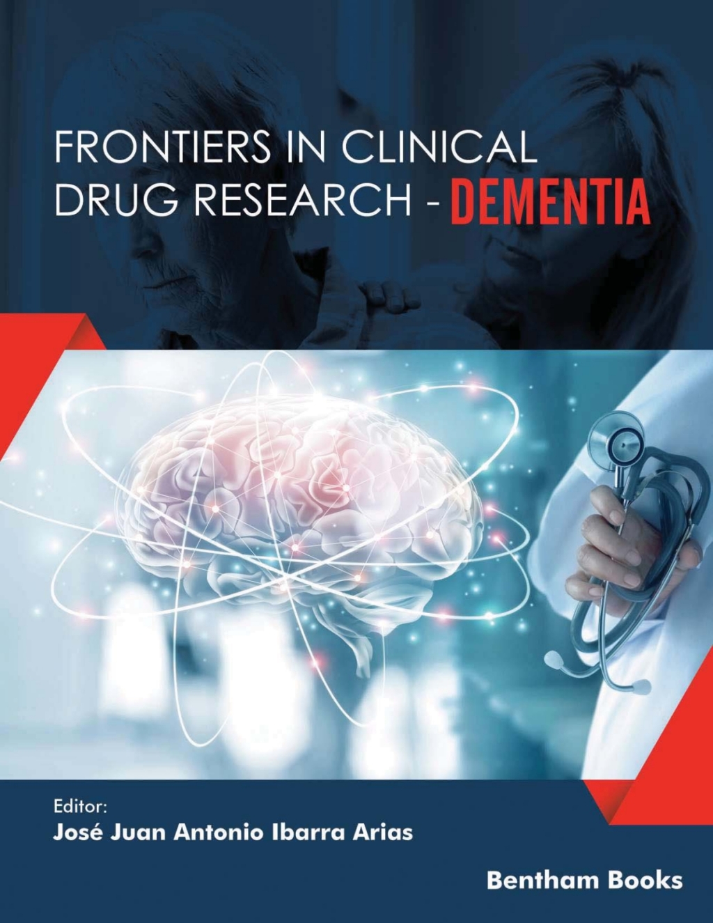 Frontiers in Clinical Drug Research Ã¢â‚¬â€œ Dementia: Volume 2 1st Edition