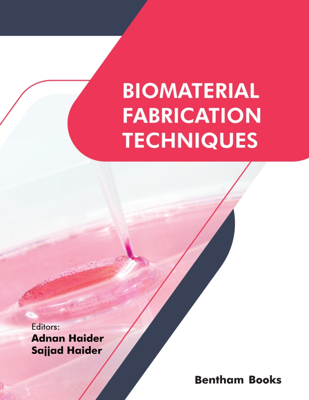 Biomaterial Fabrication Techniques 1st Edition
