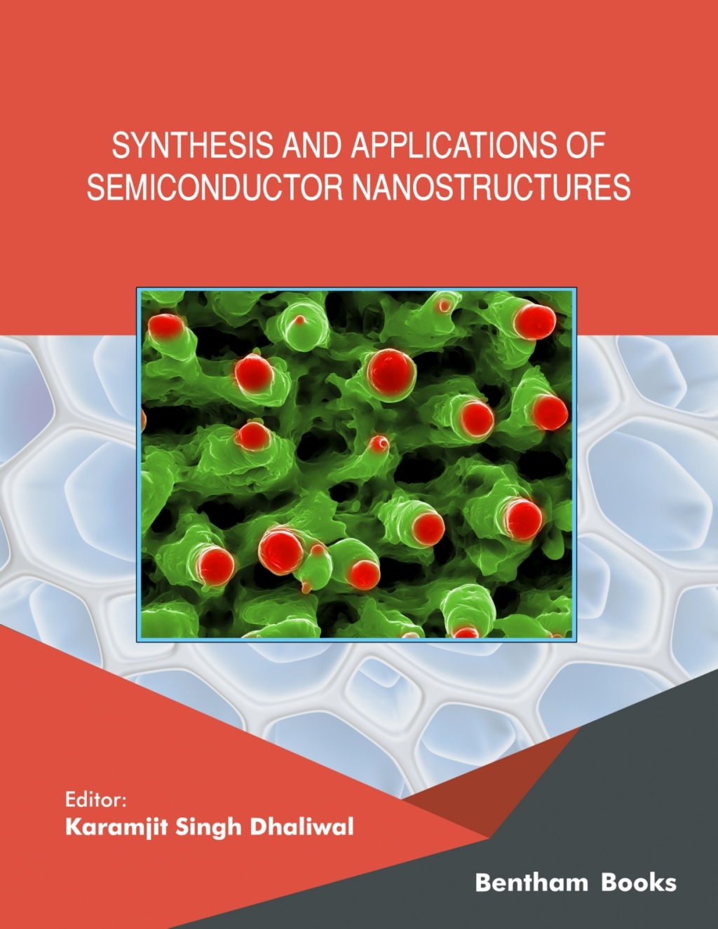 Synthesis and Applications of Semiconductor Nanostructures 1st Edition