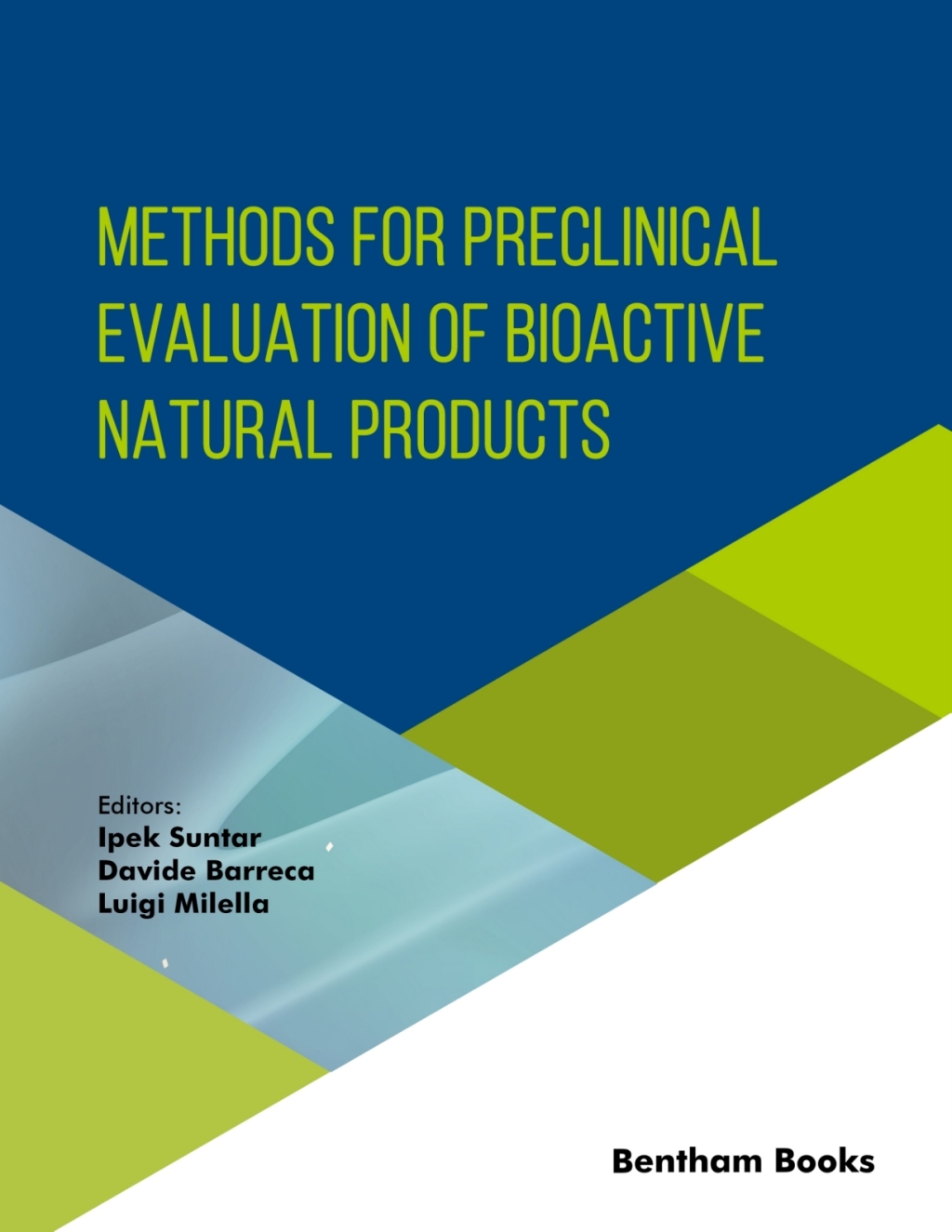 Methods For Preclinical Evaluation of Bioactive Natural Products 1st Edition