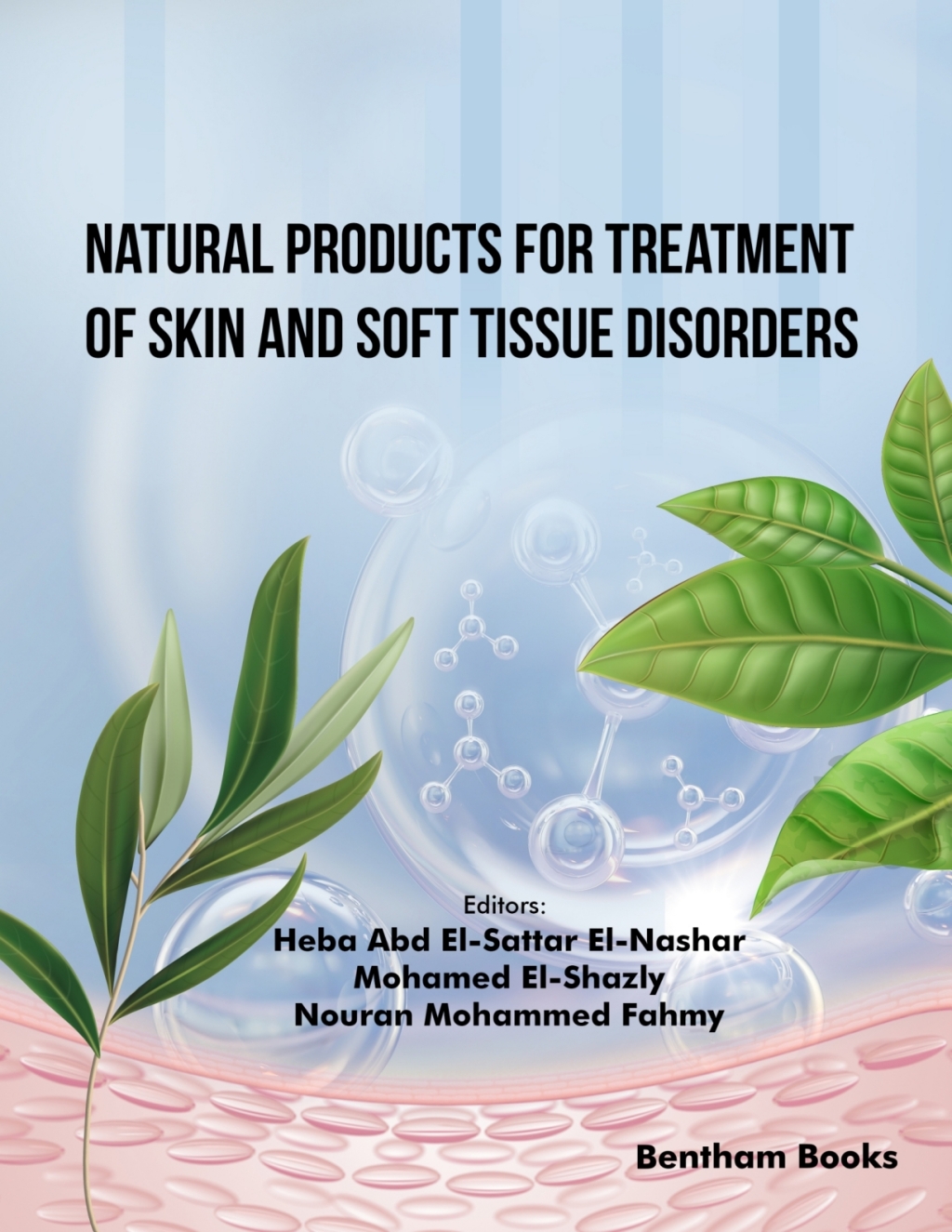 Natural Products for Treatment of Skin and Soft Tissue Disorders 1st Edition