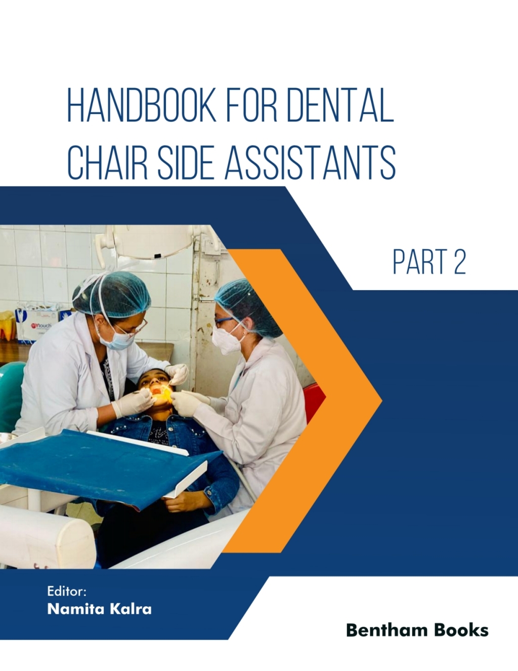 Handbook for Dental Chair Side Assistants - Part 2 1st Edition