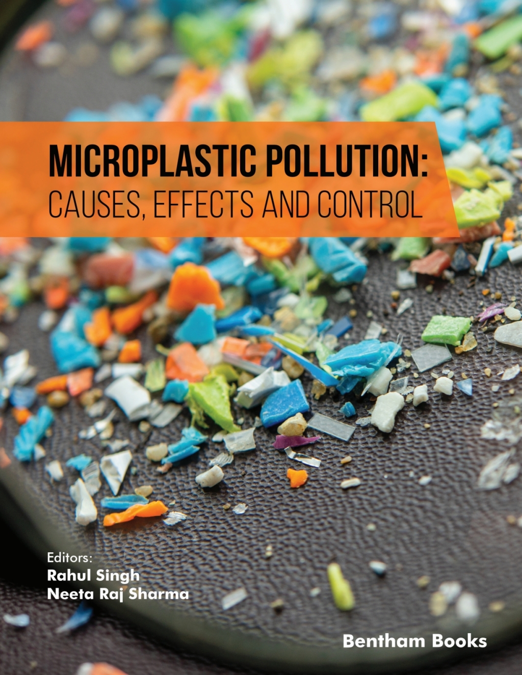 Microplastic Pollution: Causes, Effects and Control 1st Edition