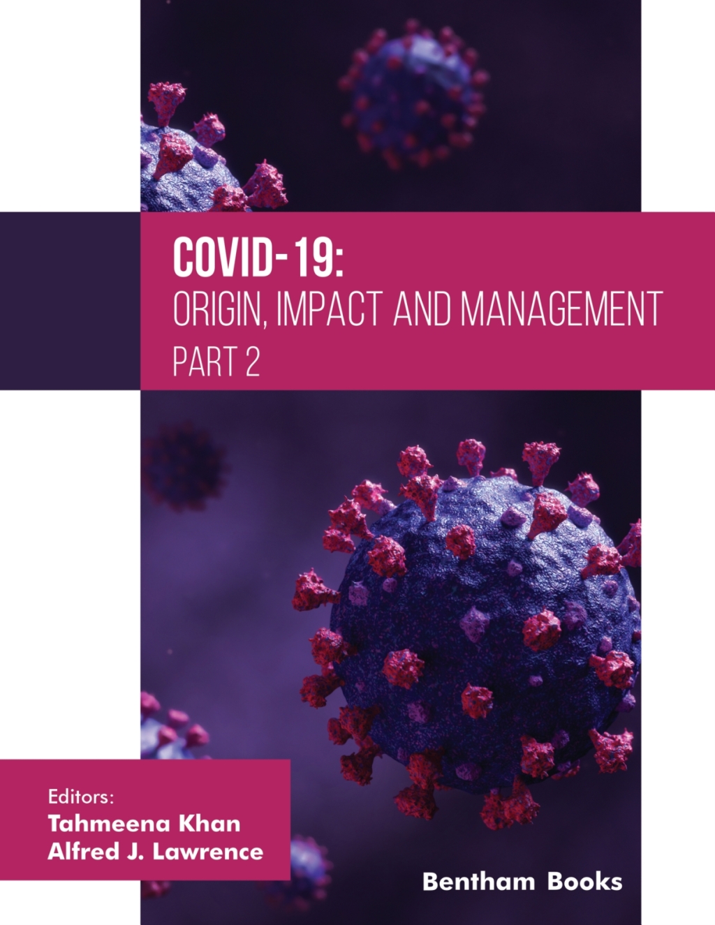 COVID-19: Origin, Impact and Management (Part 2) 1st Edition