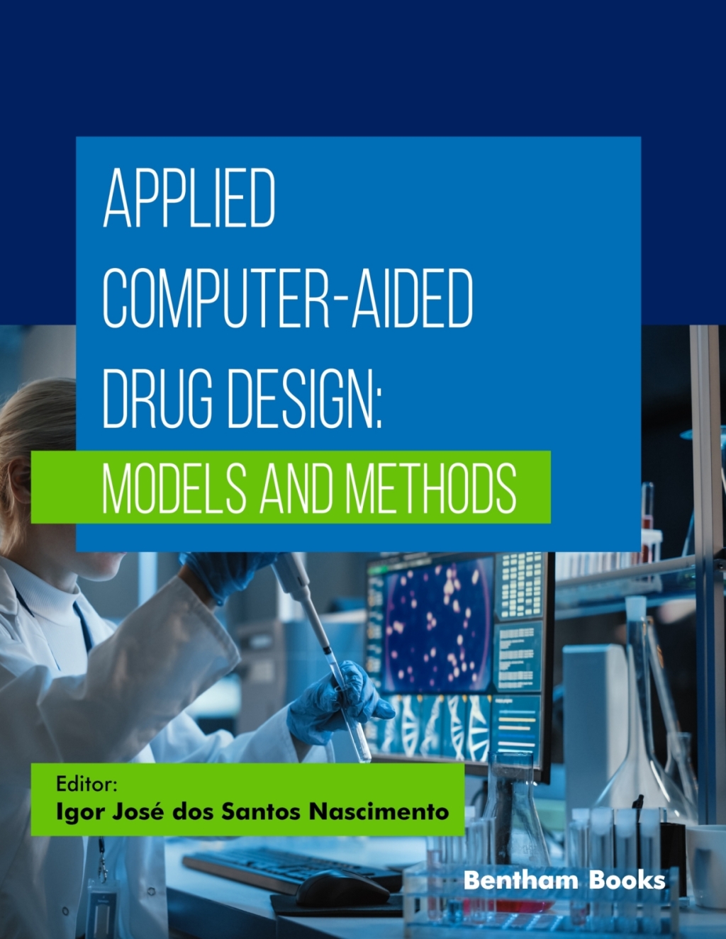 Applied Computer-Aided Drug Design: Models and Methods 1st Edition