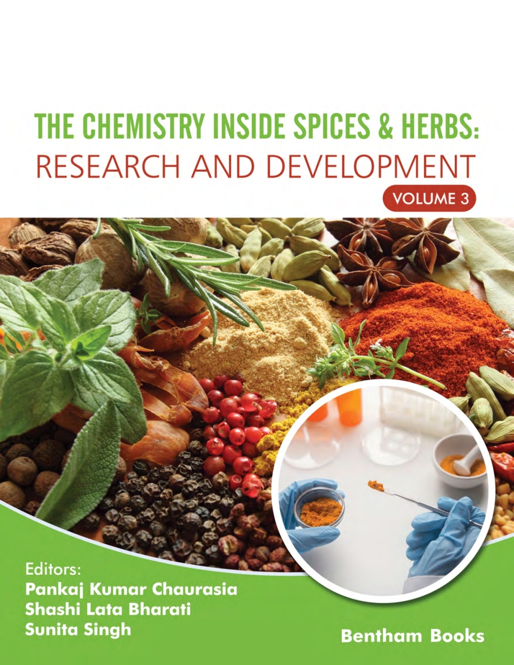The Chemistry Inside Spices & Herbs: Research and Development: Volume 3 1st Edition