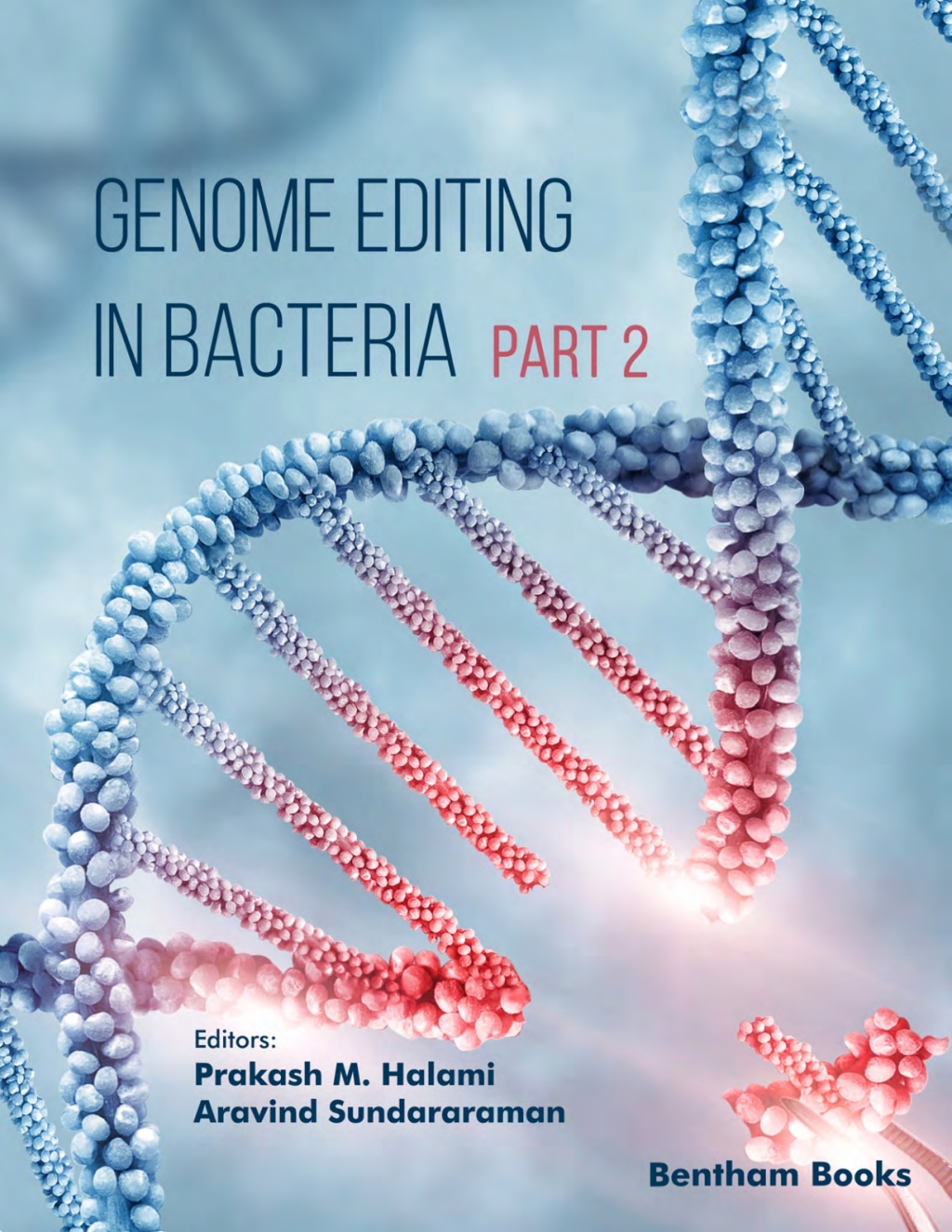 Genome Editing in Bacteria (Part 2) 1st Edition