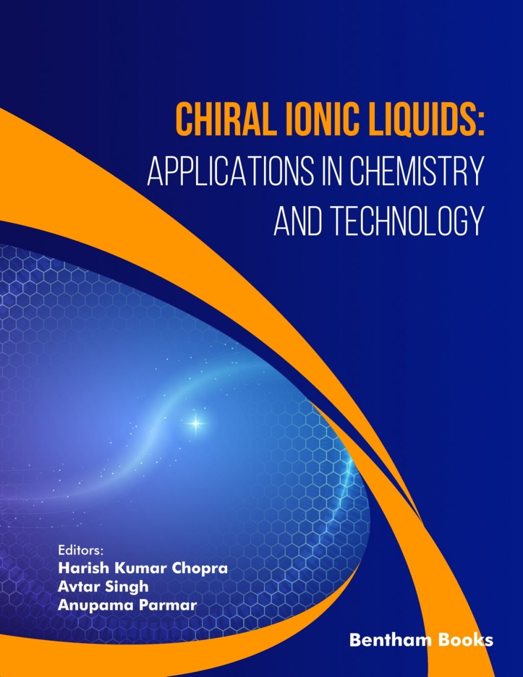 Chiral Ionic Liquids: Applications in Chemistry and Technology 1st Edition