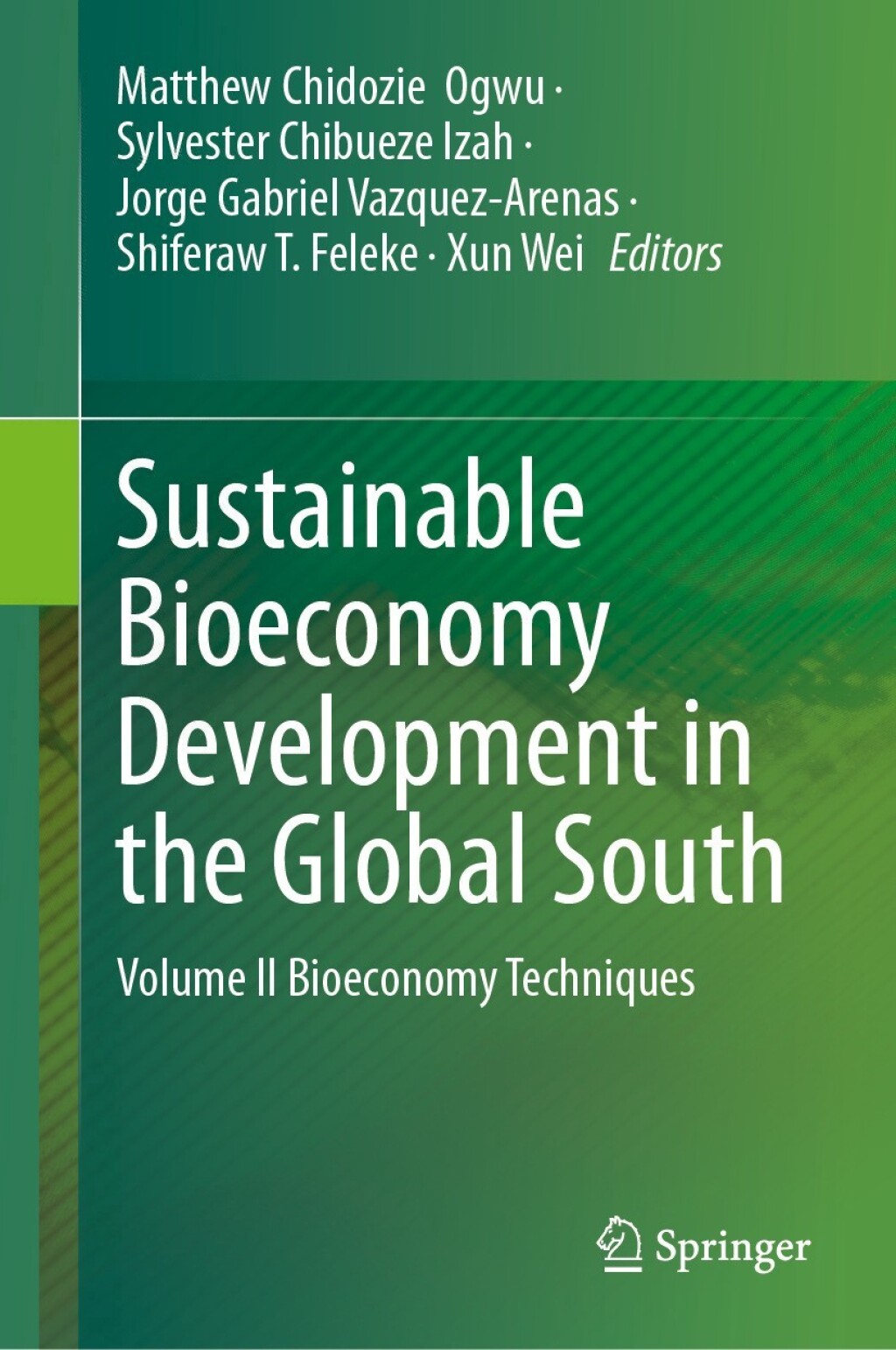 Sustainable Bioeconomy Development in the Global South Volume II Bioeconomy Techniques 