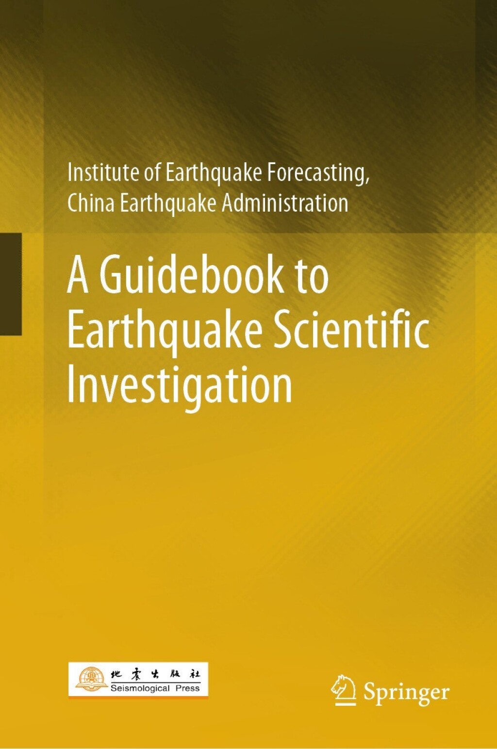 A Guidebook to Earthquake Scientific Investigation 