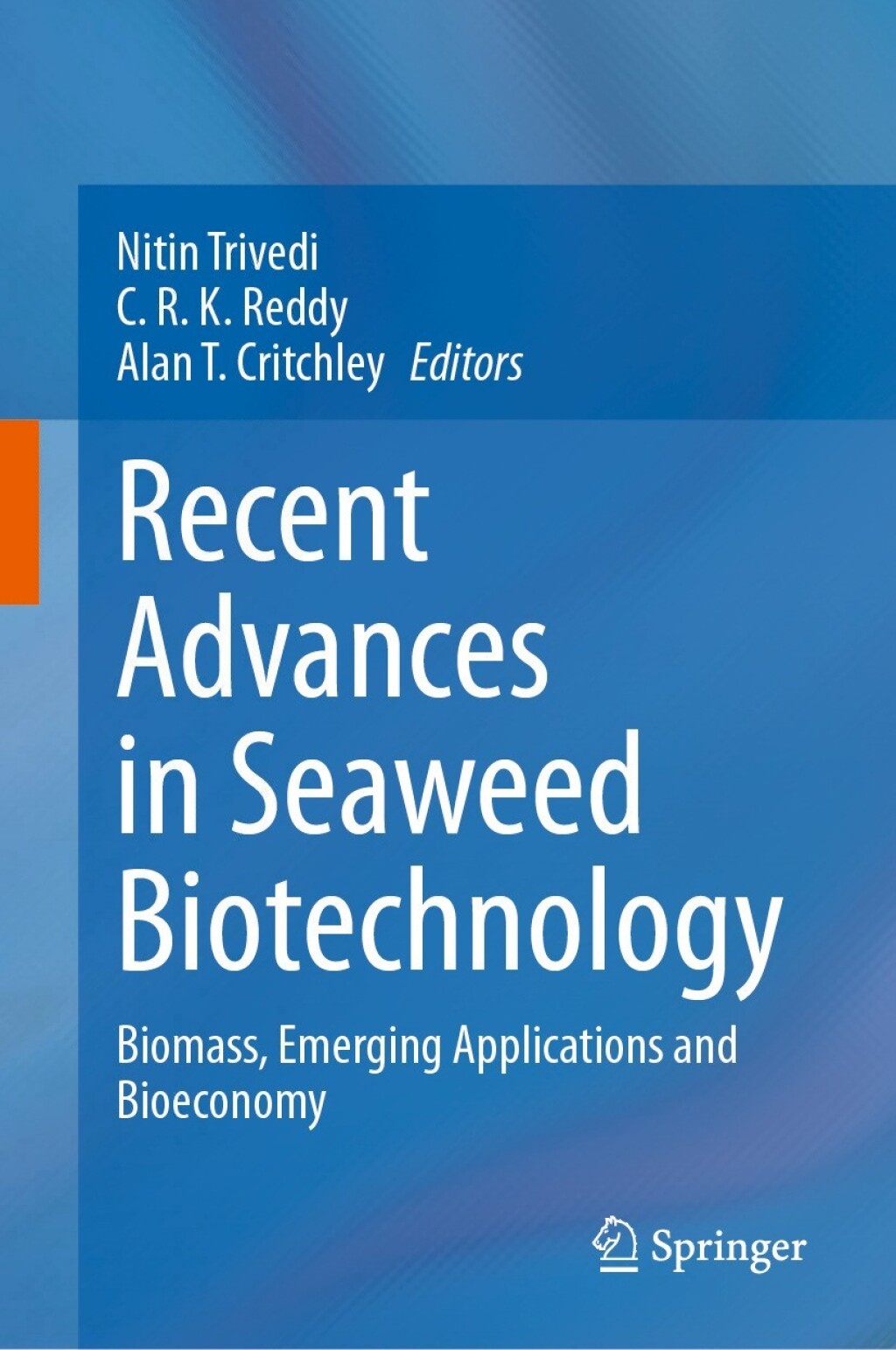 Recent Advances in Seaweed Biotechnology Biomass, Emerging Applications and Bioeconomy 
