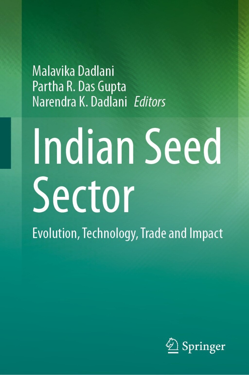Indian Seed Sector Evolution, Technology, Trade and Impact 