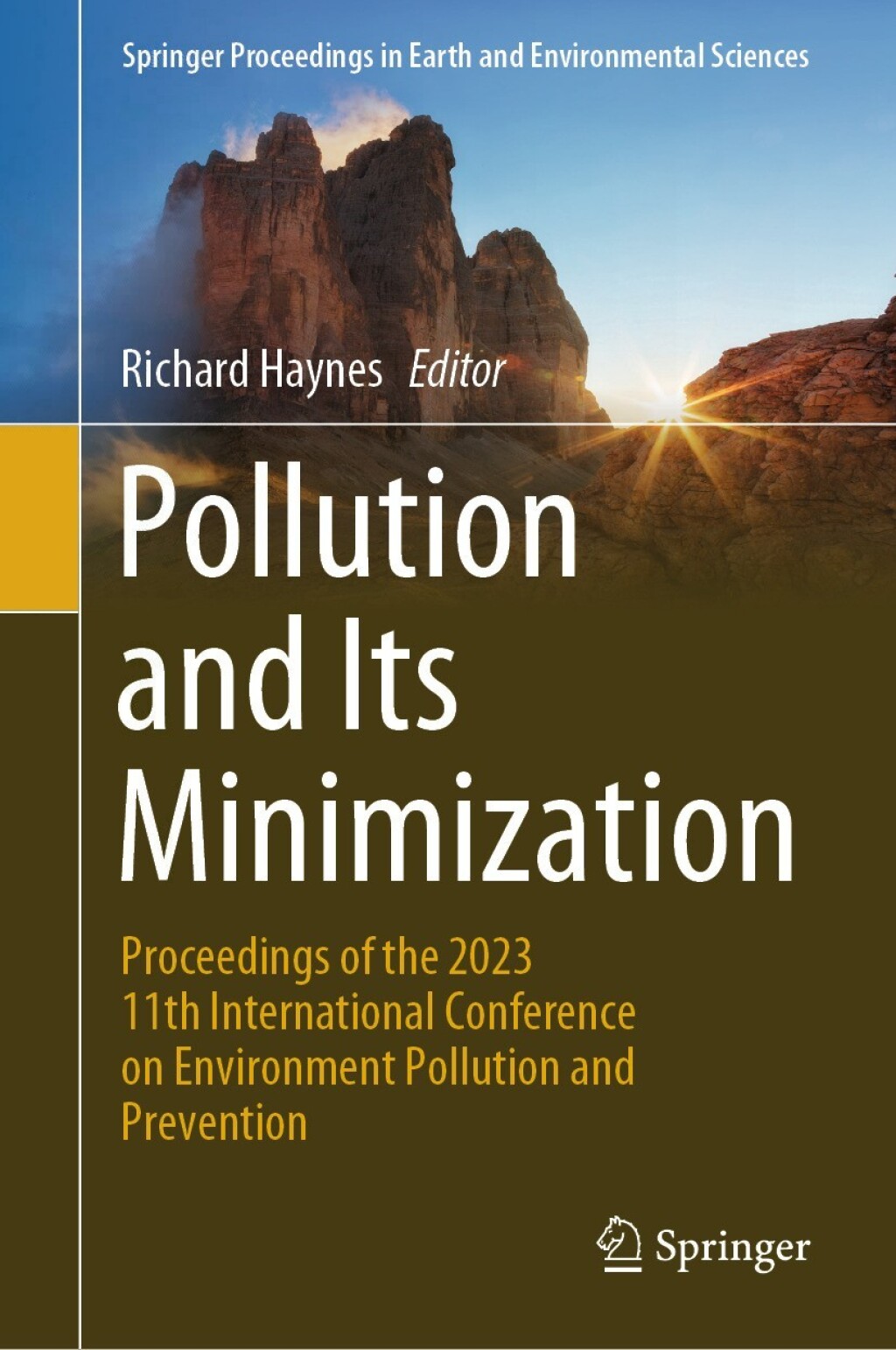 Pollution and Its Minimization Proceedings of the 2023 11th International Conference on Environment Pollution and Prevention 