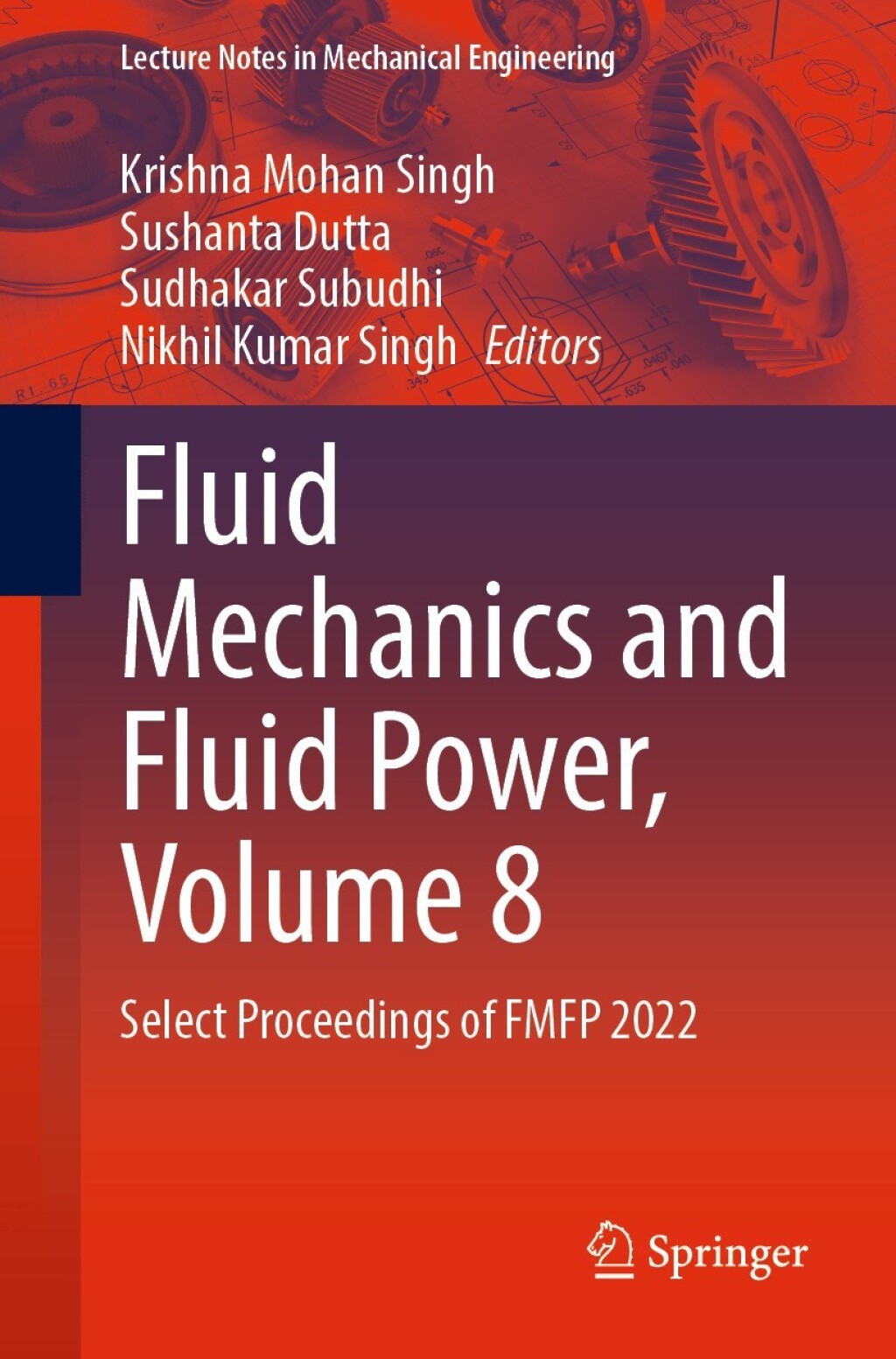 Fluid Mechanics and Fluid Power, Volume 8 Select Proceedings of FMFP 2022 