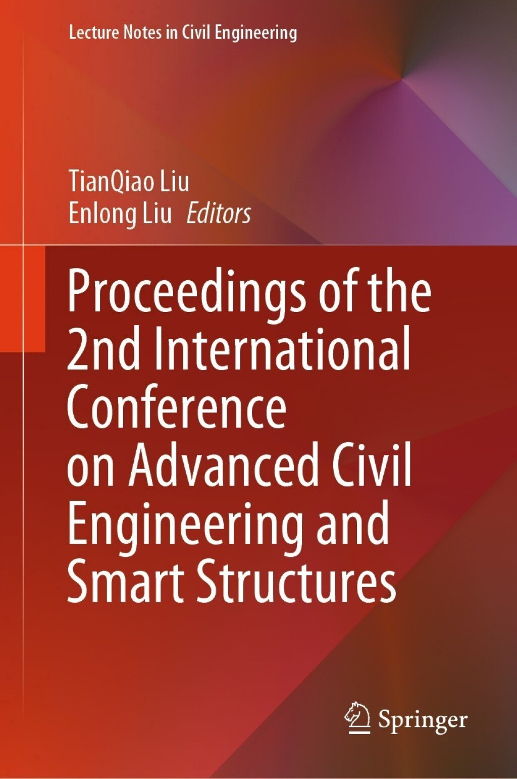 Proceedings of the 2nd International Conference on Advanced Civil Engineering and Smart Structures 