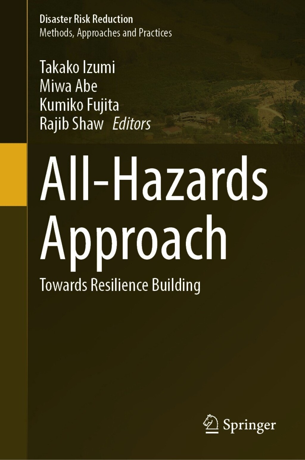 All-Hazards Approach Towards Resilience Building 