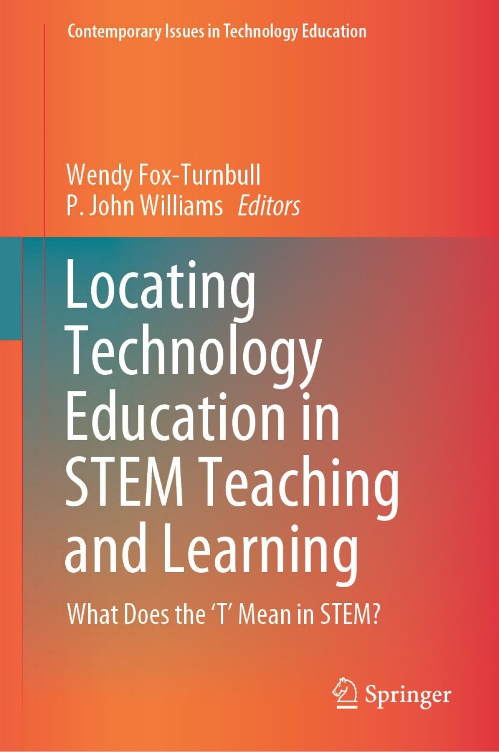 Locating Technology Education in STEM Teaching and Learning What Does the Ã¢â‚¬ËœTÃ¢â‚¬â„¢ Mean in STEM? 