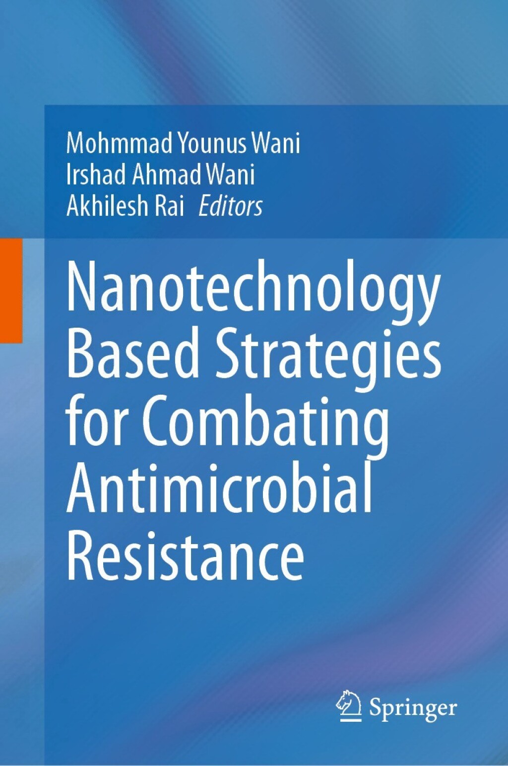 Nanotechnology Based Strategies for Combating Antimicrobial Resistance 