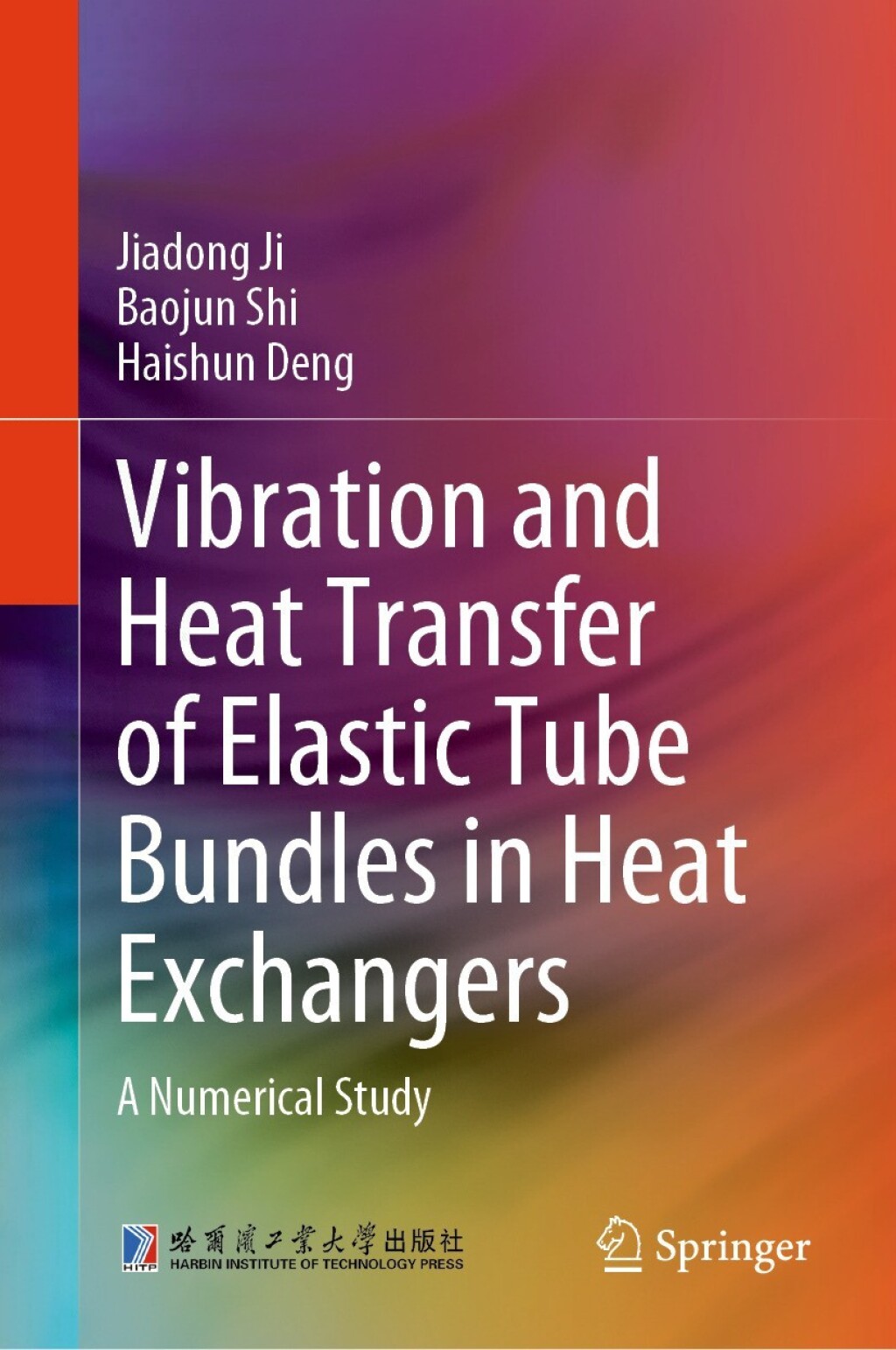 Vibration and Heat Transfer of Elastic Tube Bundles in Heat Exchangers A Numerical Study 