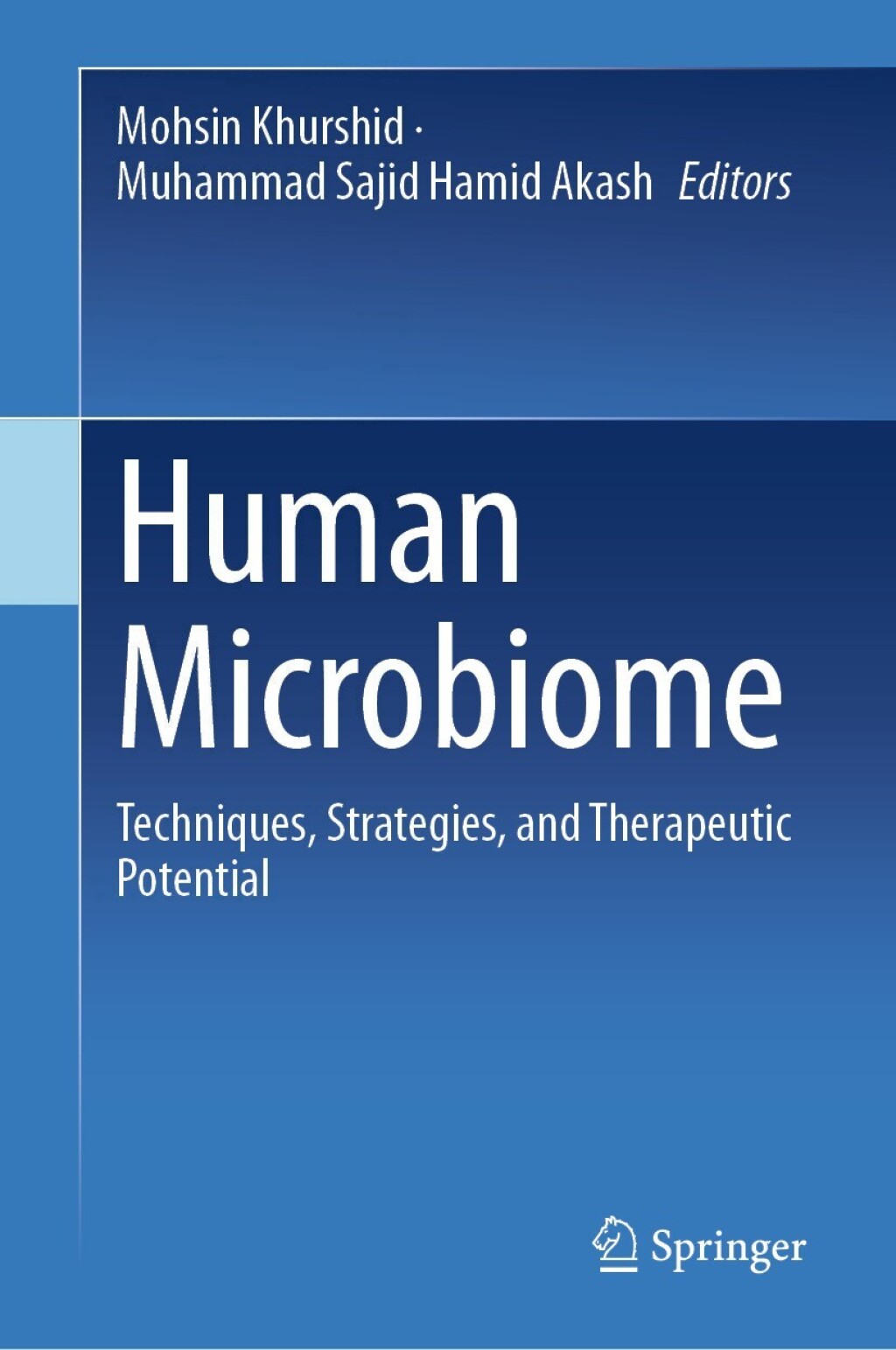 Human Microbiome Techniques, Strategies, and Therapeutic Potential 