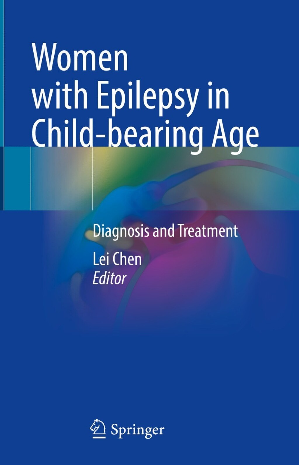 Women with Epilepsy in Child-bearing Age Diagnosis and Treatment 