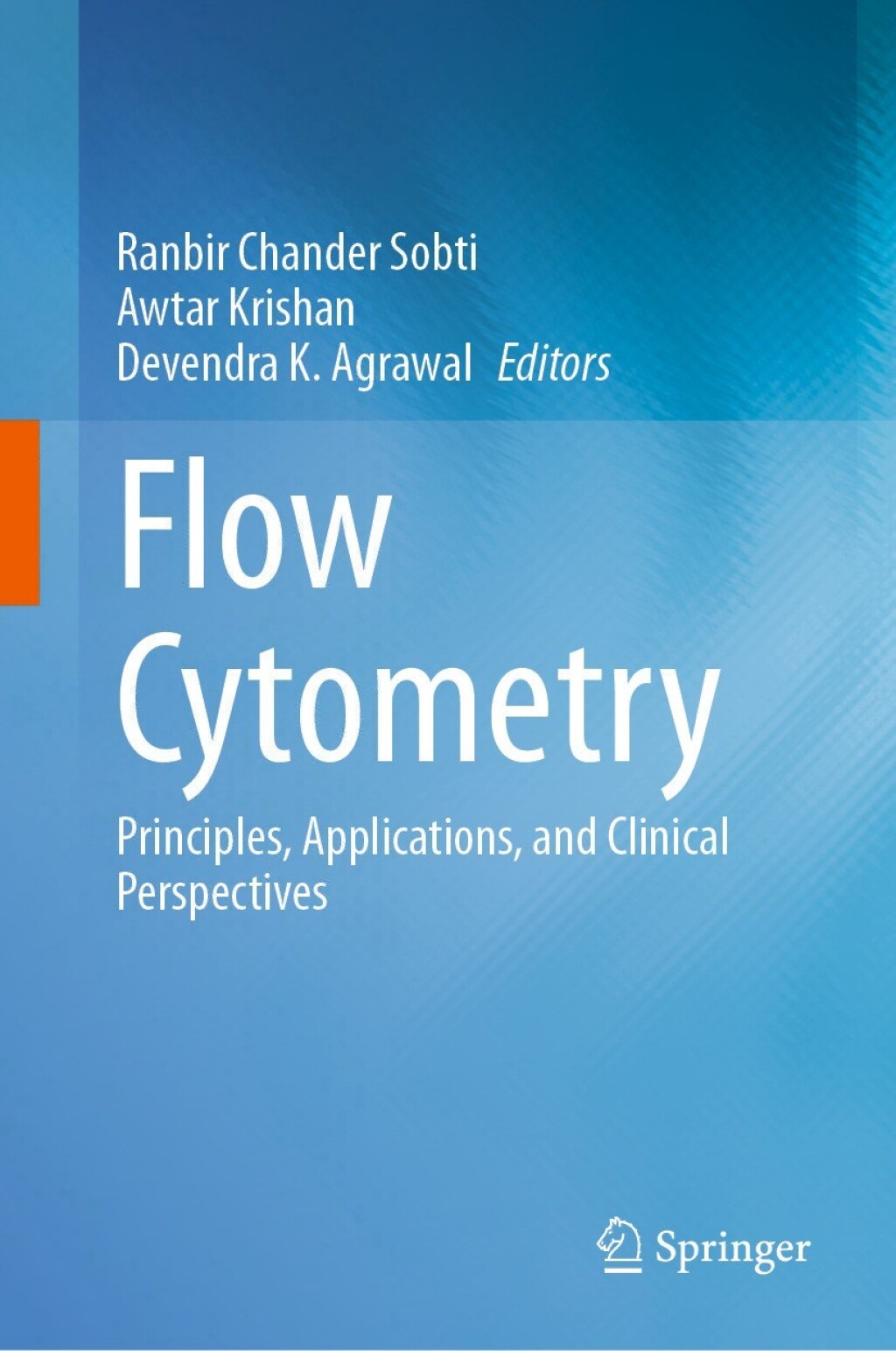 Flow Cytometry Principles, Applications, and Clinical Perspectives 